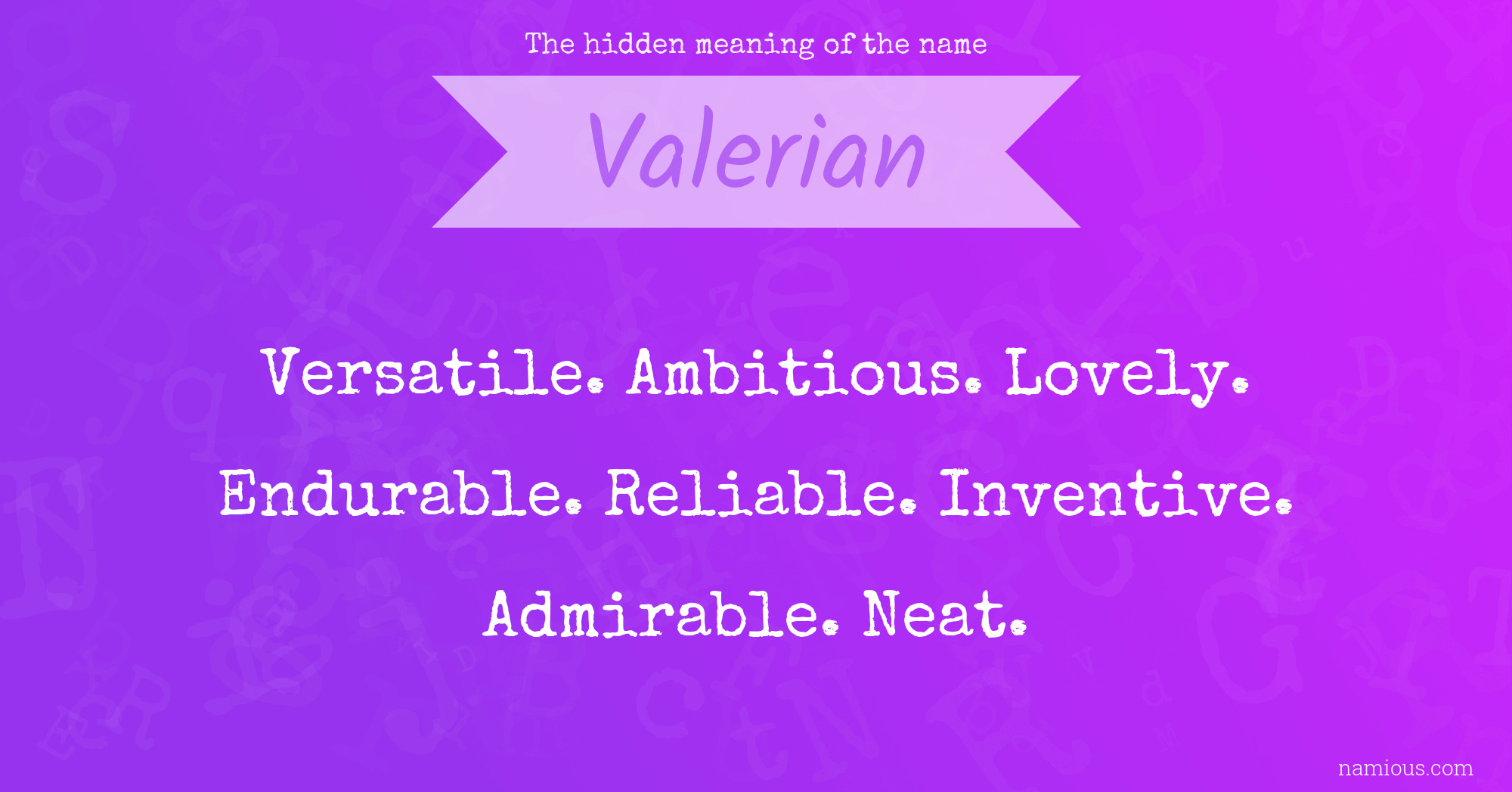 The hidden meaning of the name Valerian