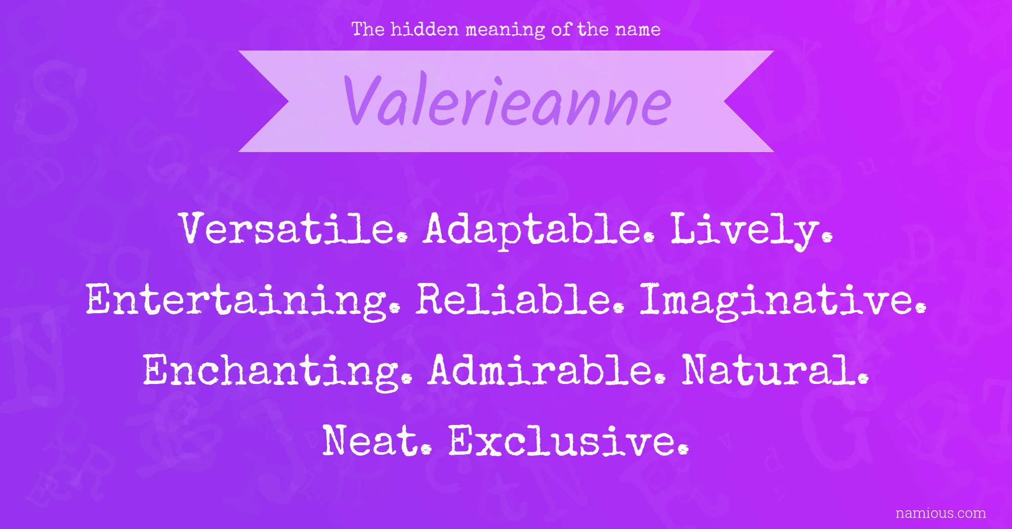 The hidden meaning of the name Valerieanne