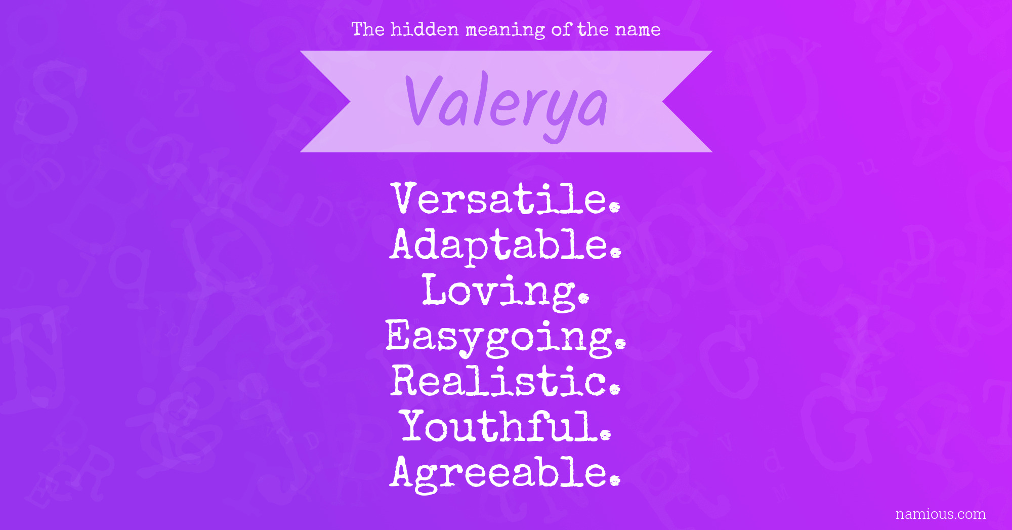 The hidden meaning of the name Valerya