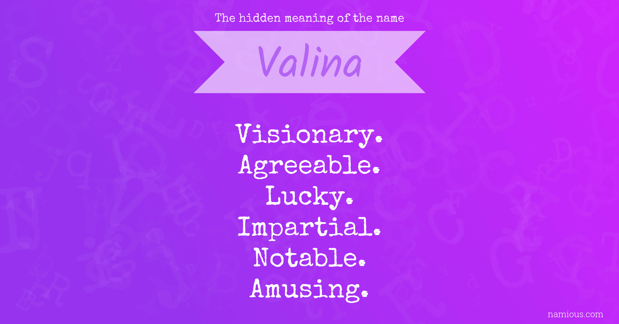 The hidden meaning of the name Valina