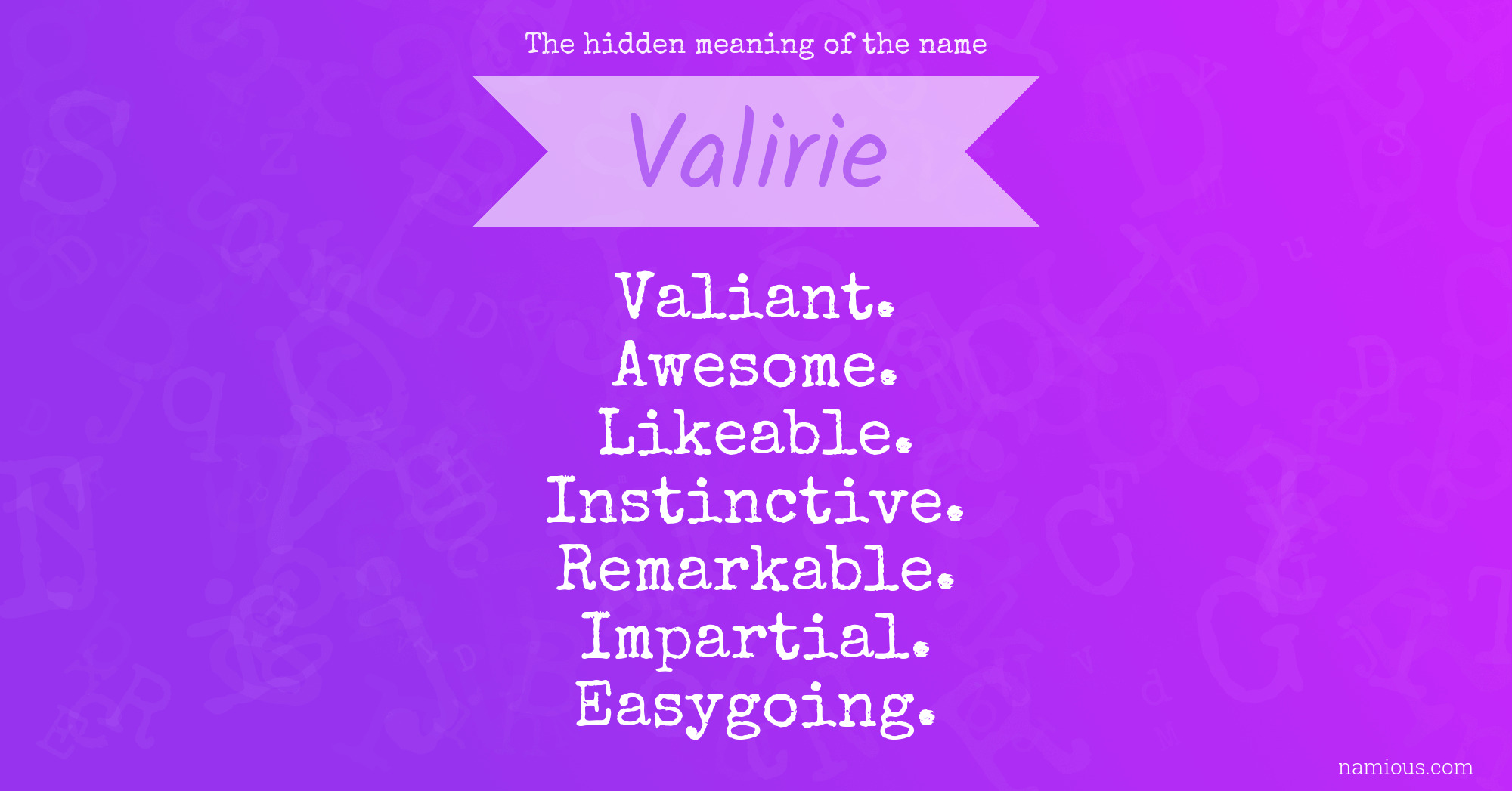 The hidden meaning of the name Valirie