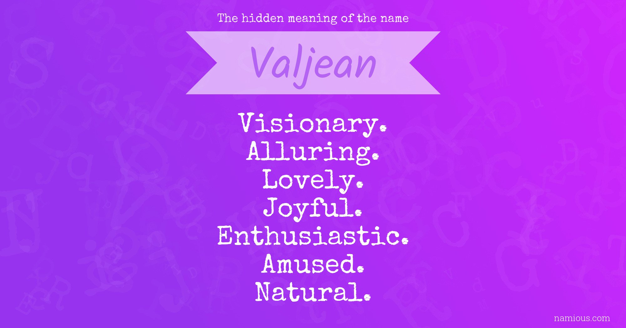 The hidden meaning of the name Valjean