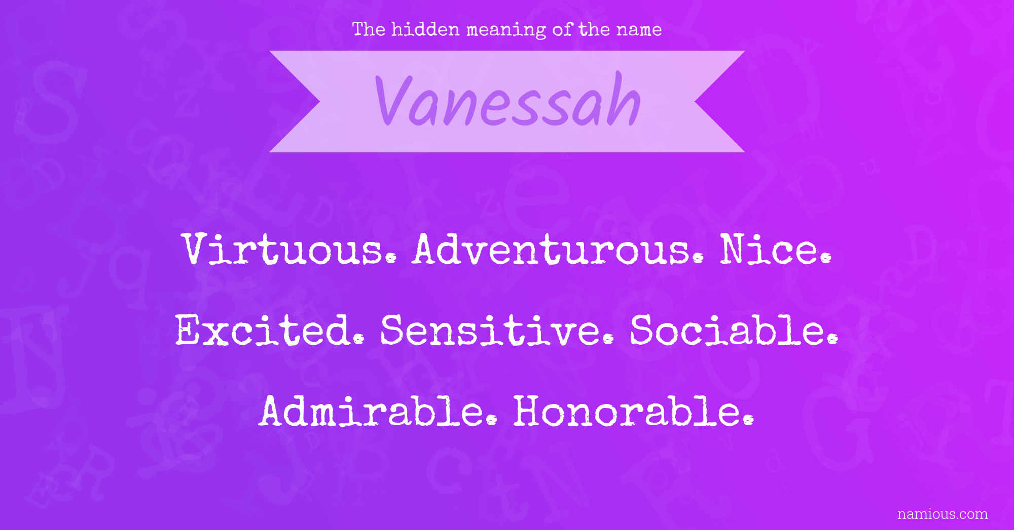 The hidden meaning of the name Vanessah