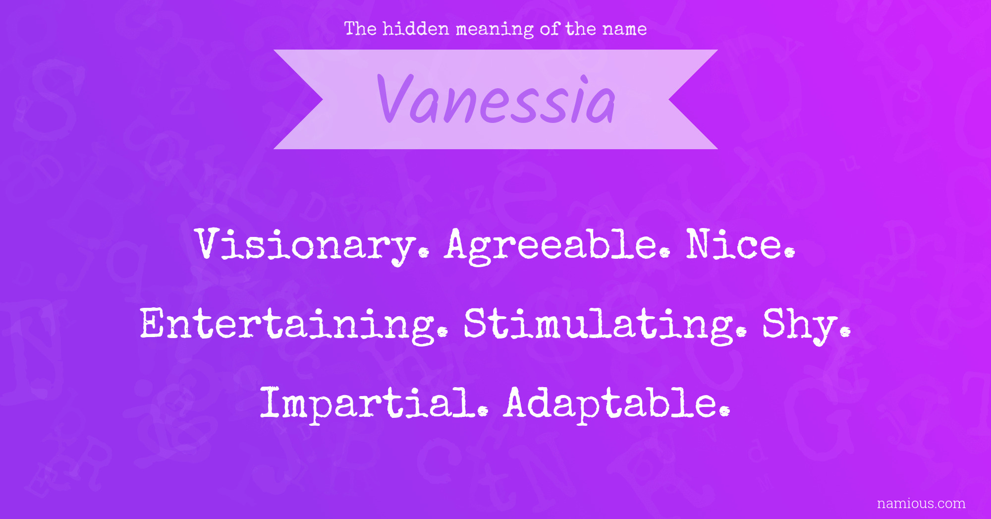 The hidden meaning of the name Vanessia