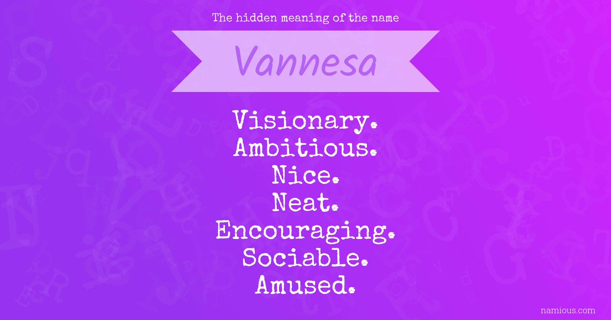 The hidden meaning of the name Vannesa