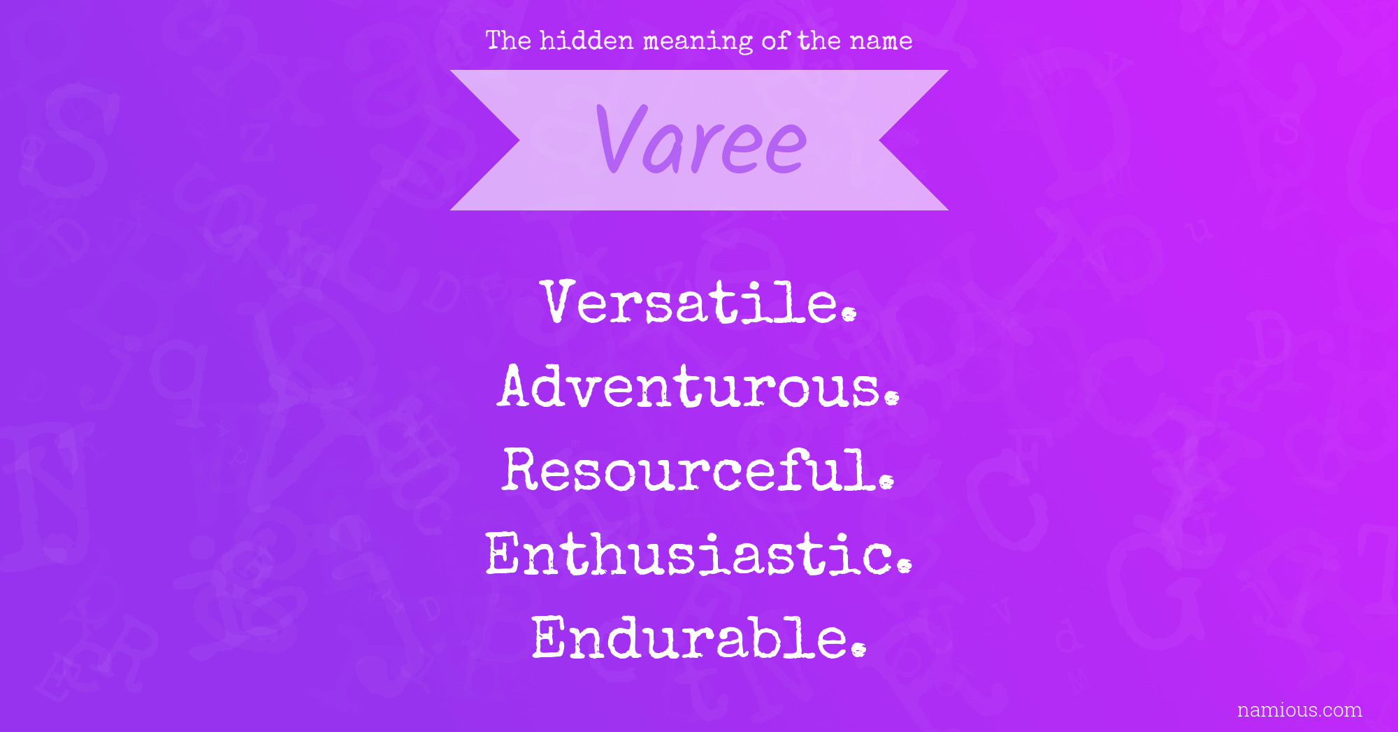 The hidden meaning of the name Varee