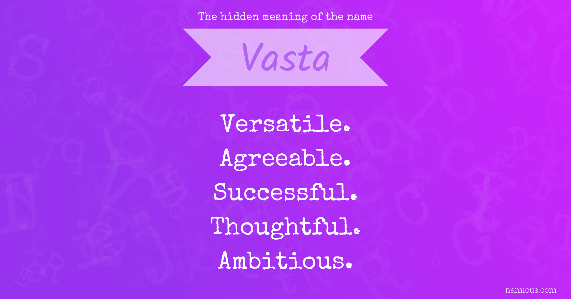 The hidden meaning of the name Vasta