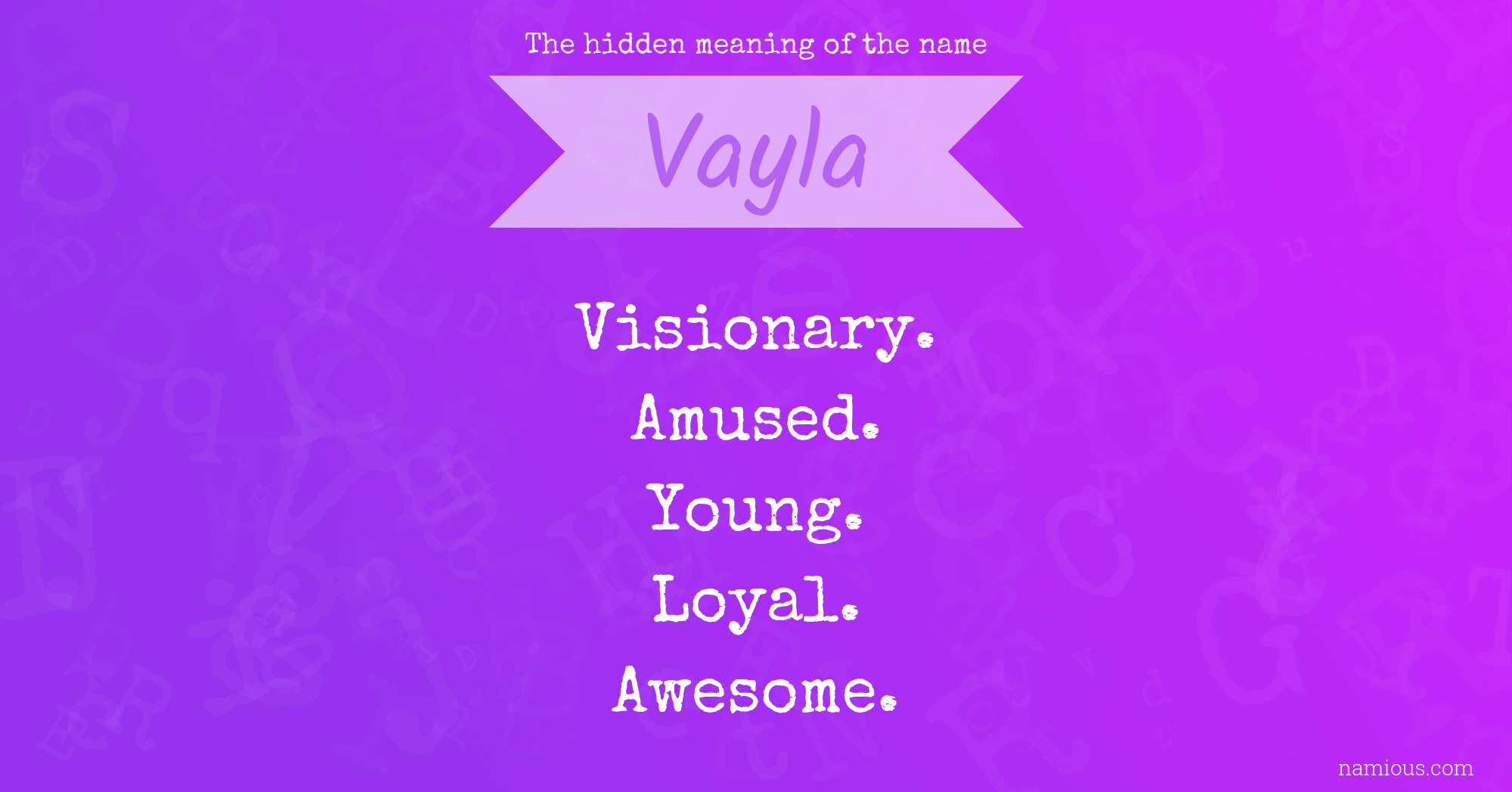 The hidden meaning of the name Vayla