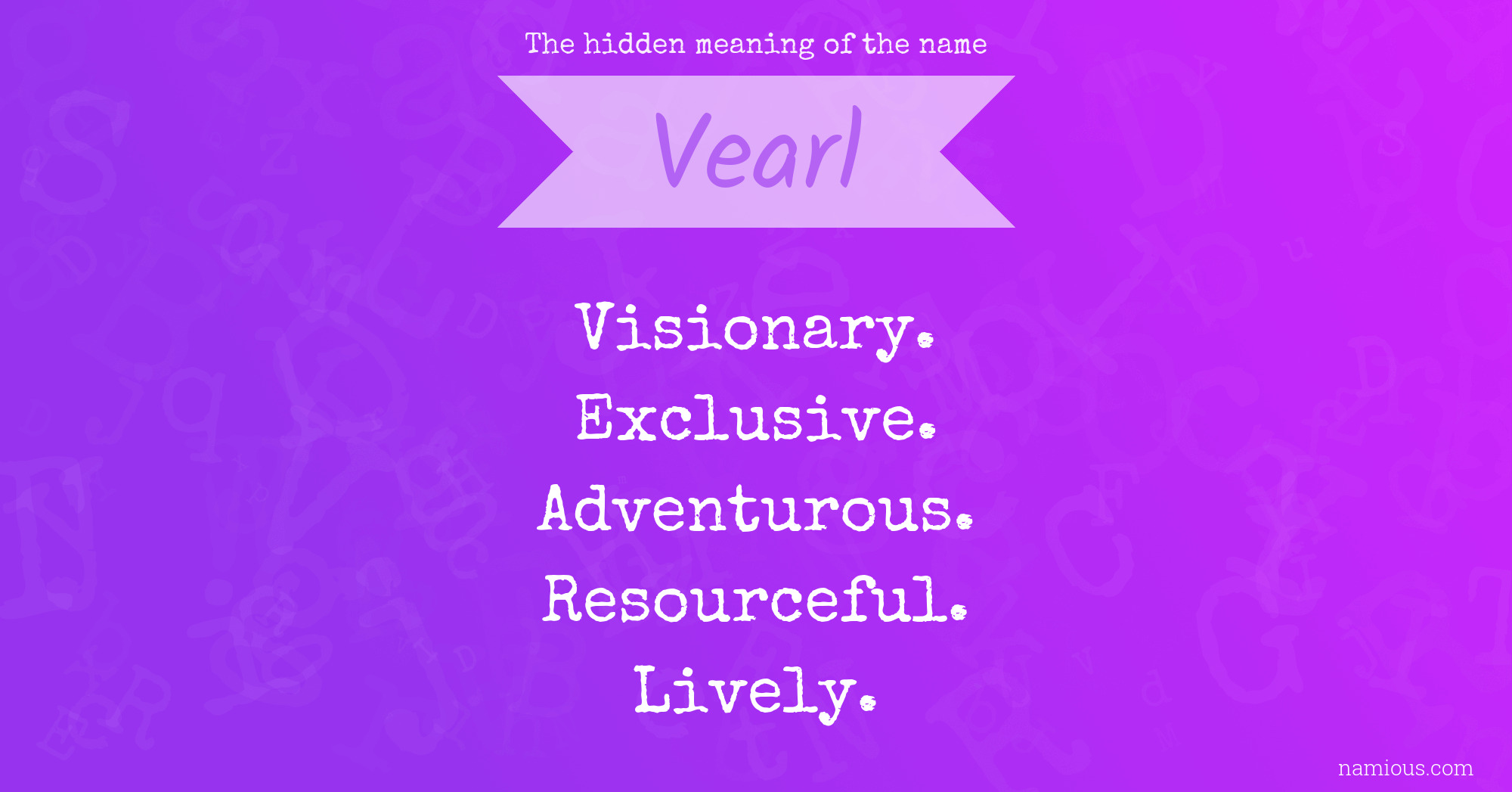 The hidden meaning of the name Vearl