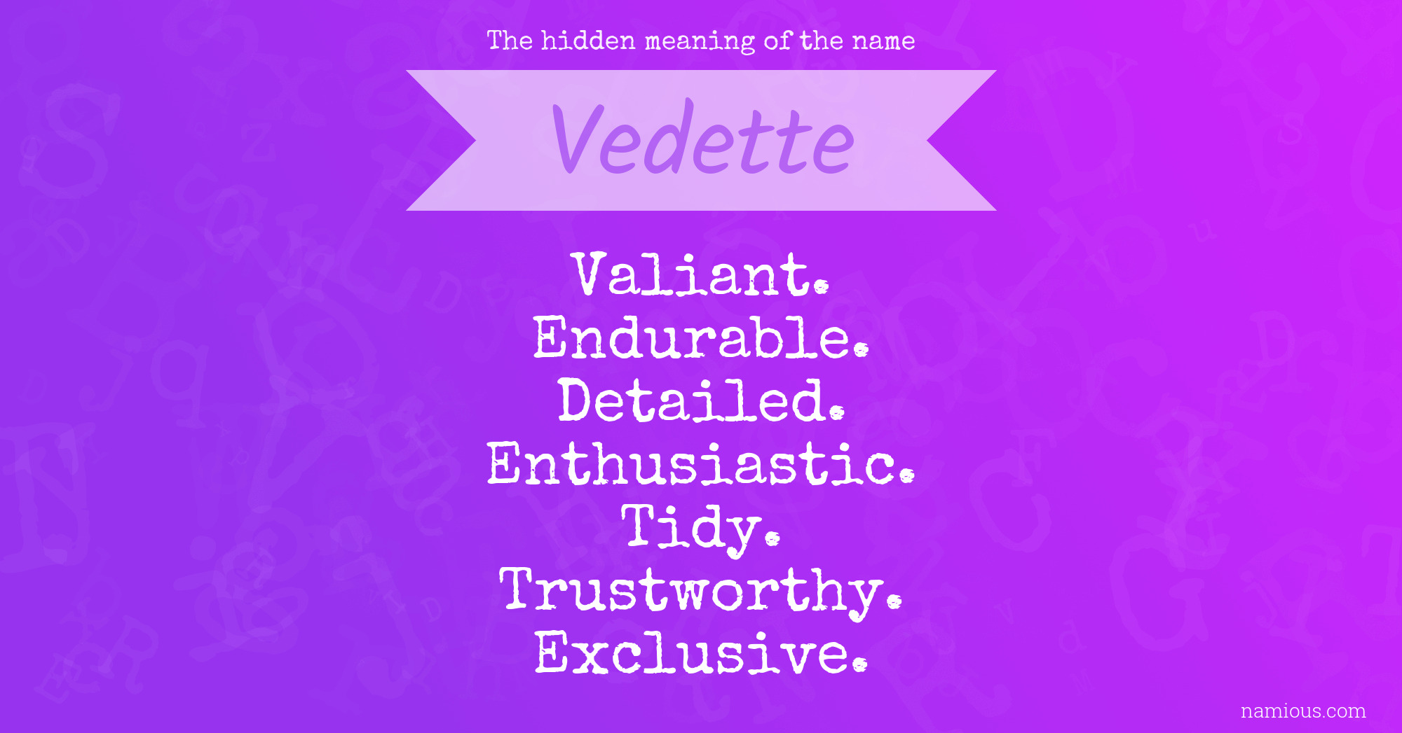 The hidden meaning of the name Vedette