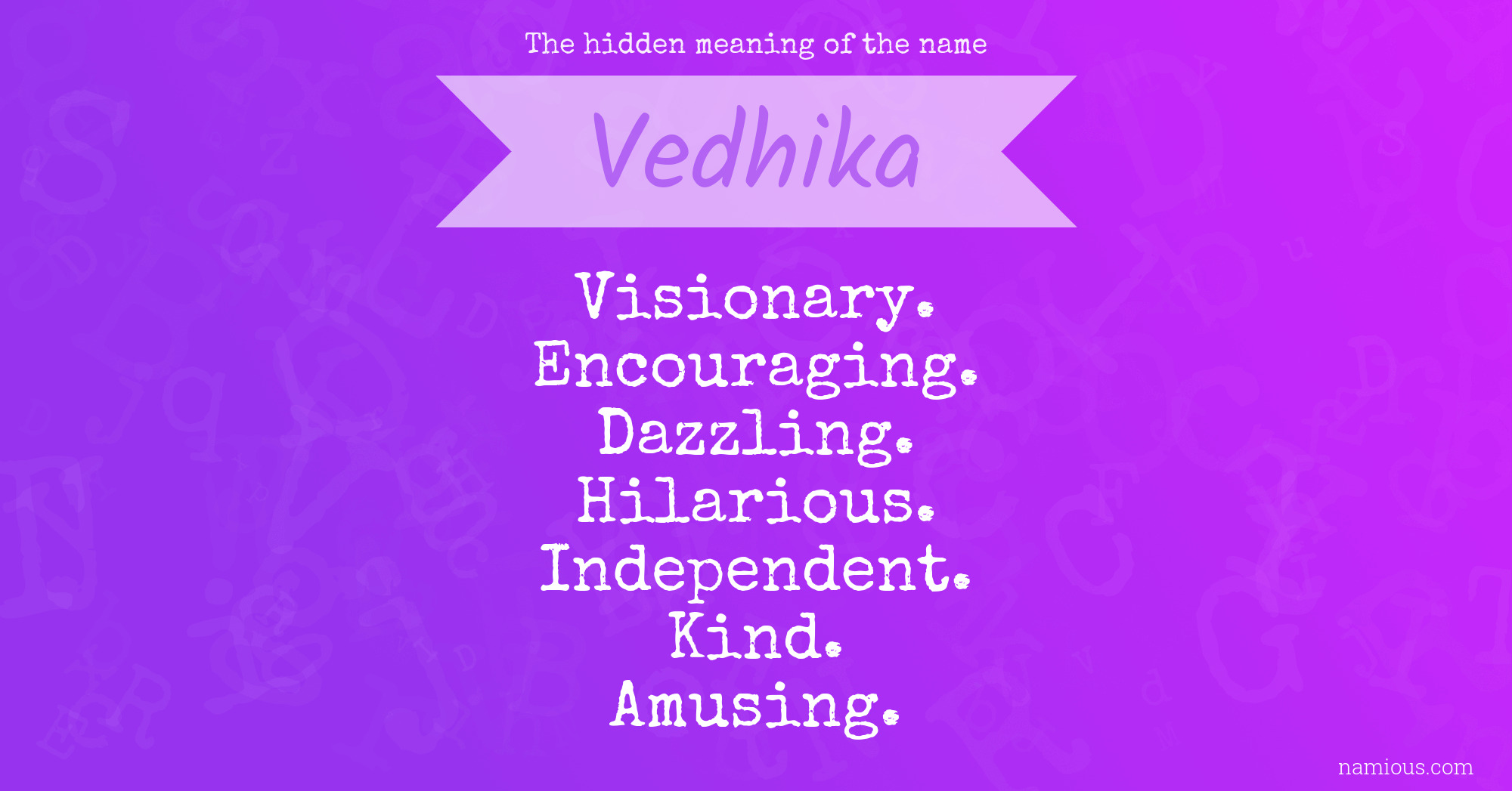 The hidden meaning of the name Vedhika