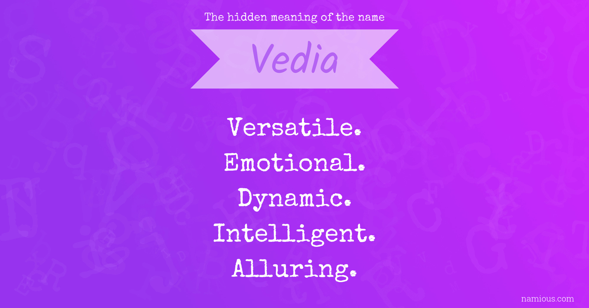 The hidden meaning of the name Vedia