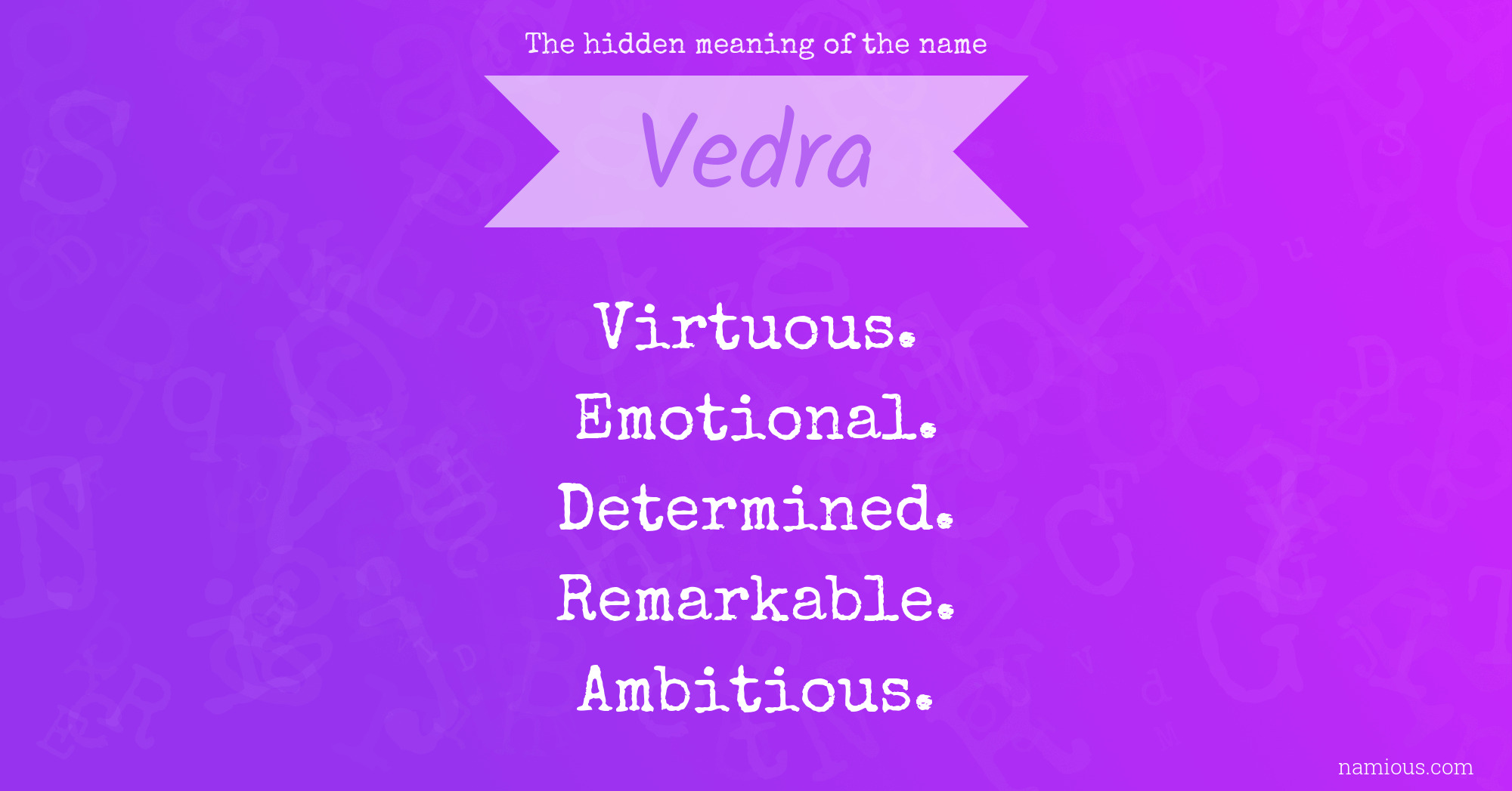 The hidden meaning of the name Vedra