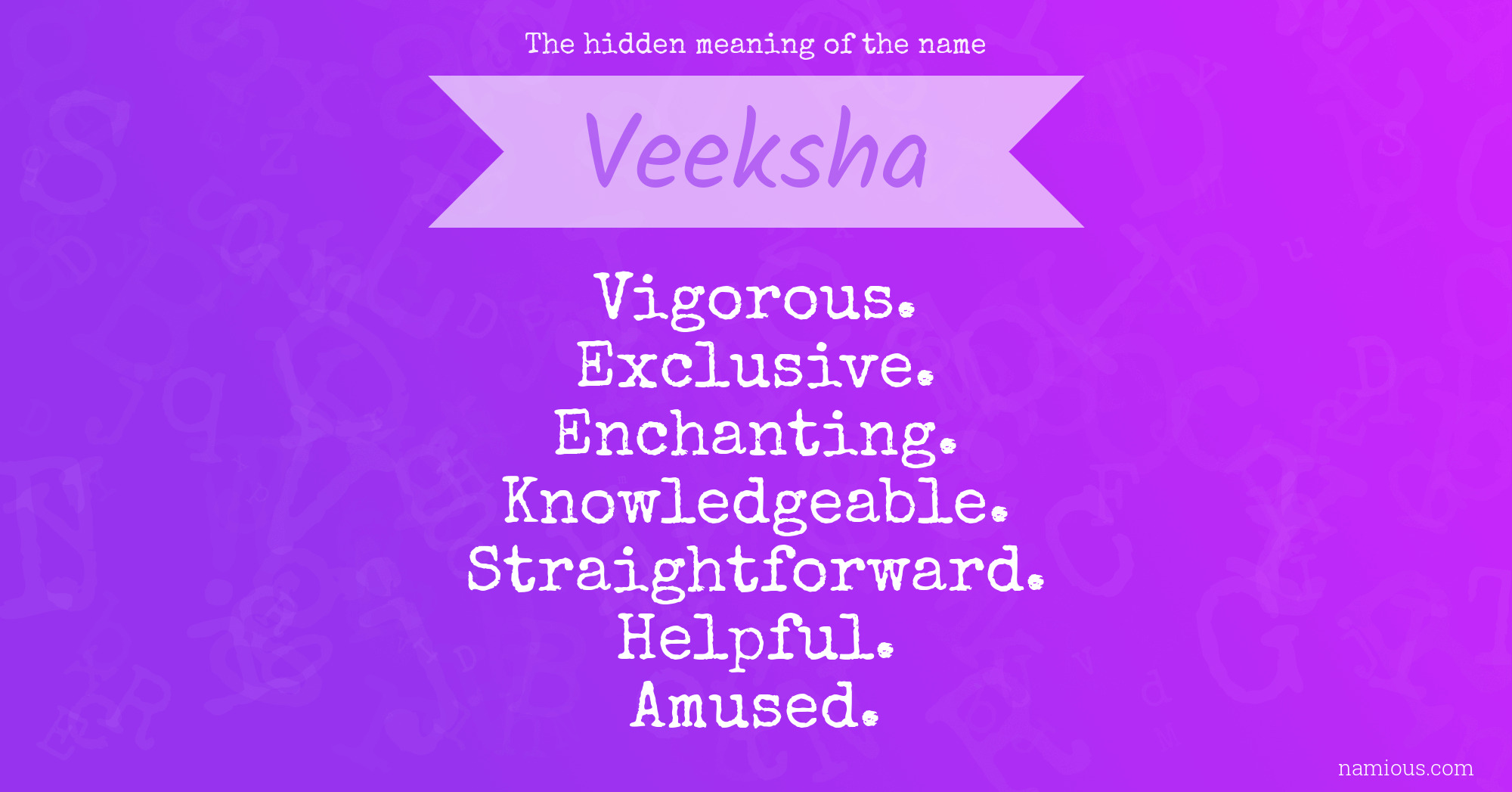 The hidden meaning of the name Veeksha
