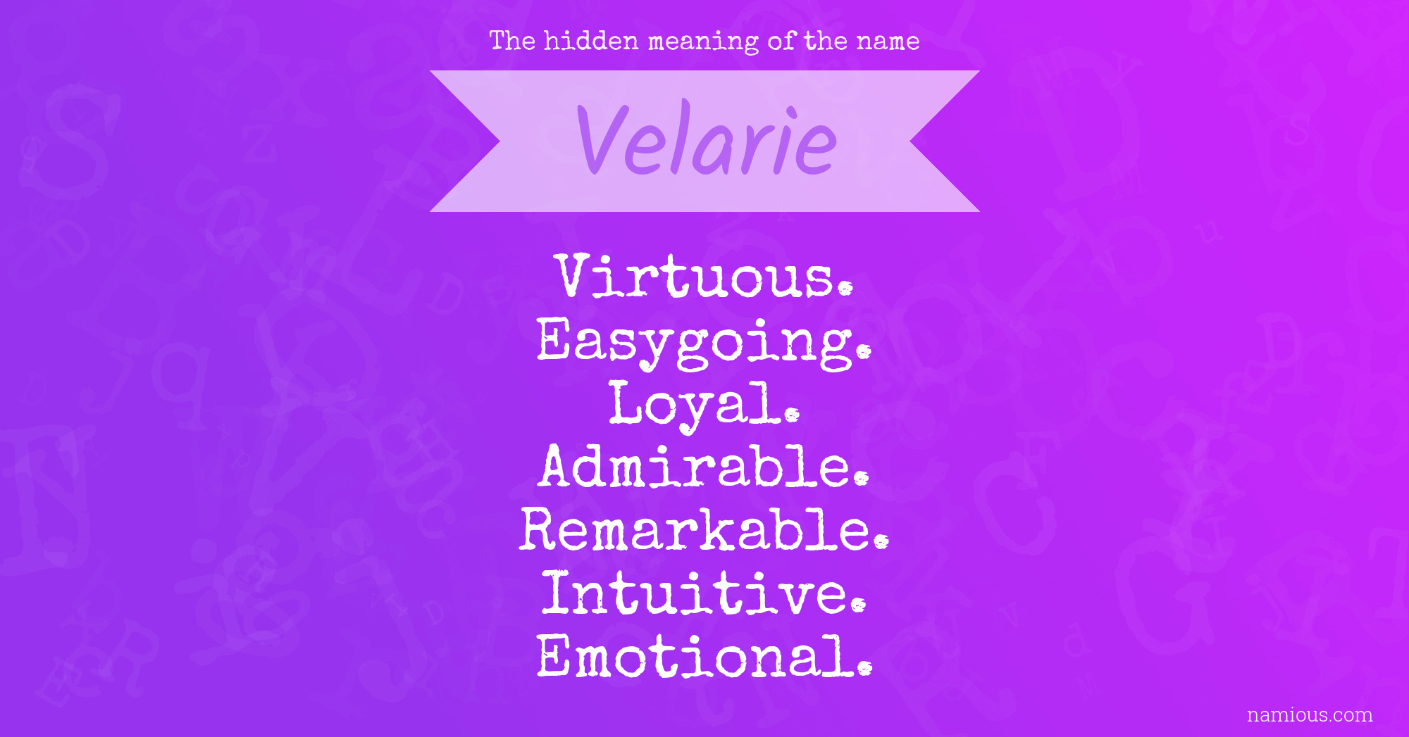 The hidden meaning of the name Velarie