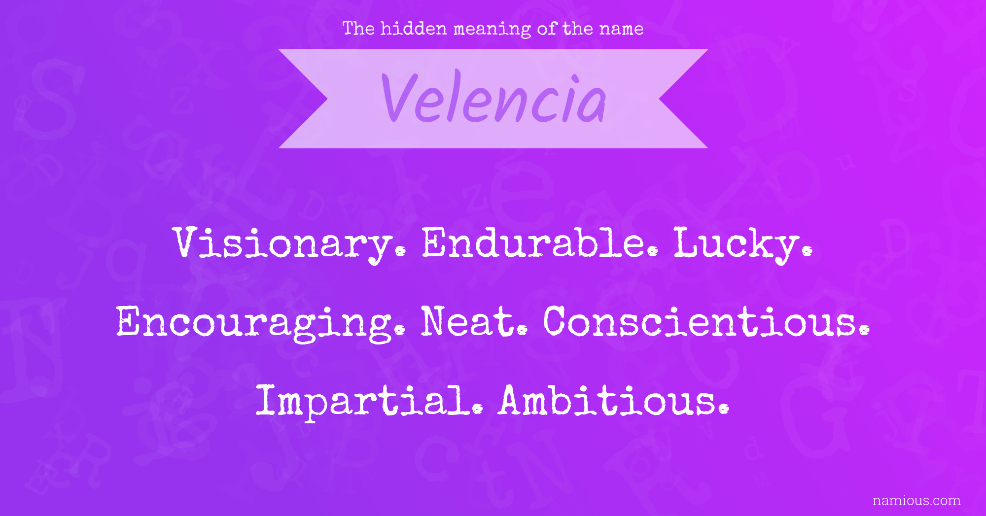 The hidden meaning of the name Velencia