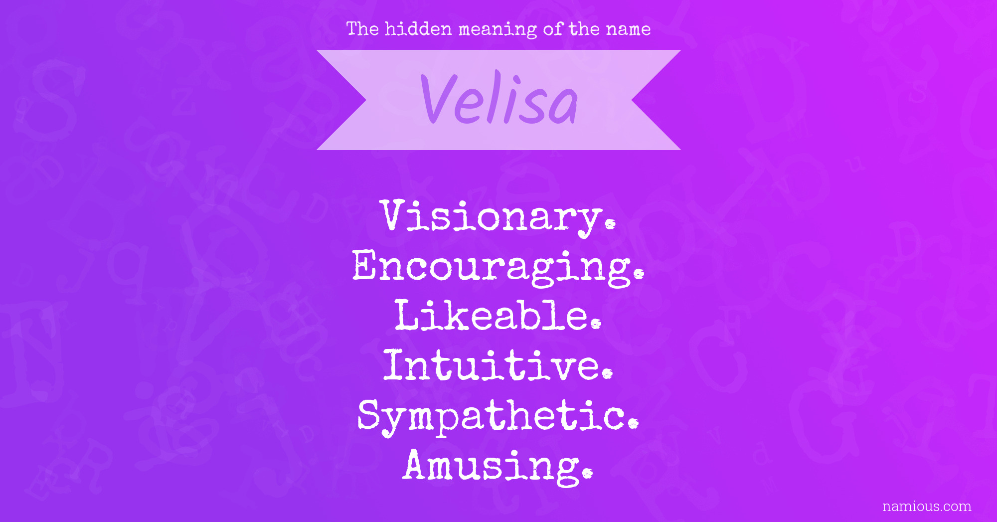 The hidden meaning of the name Velisa