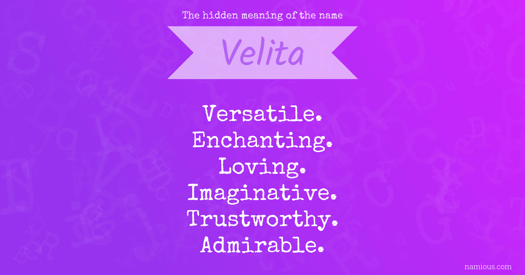 The hidden meaning of the name Velita