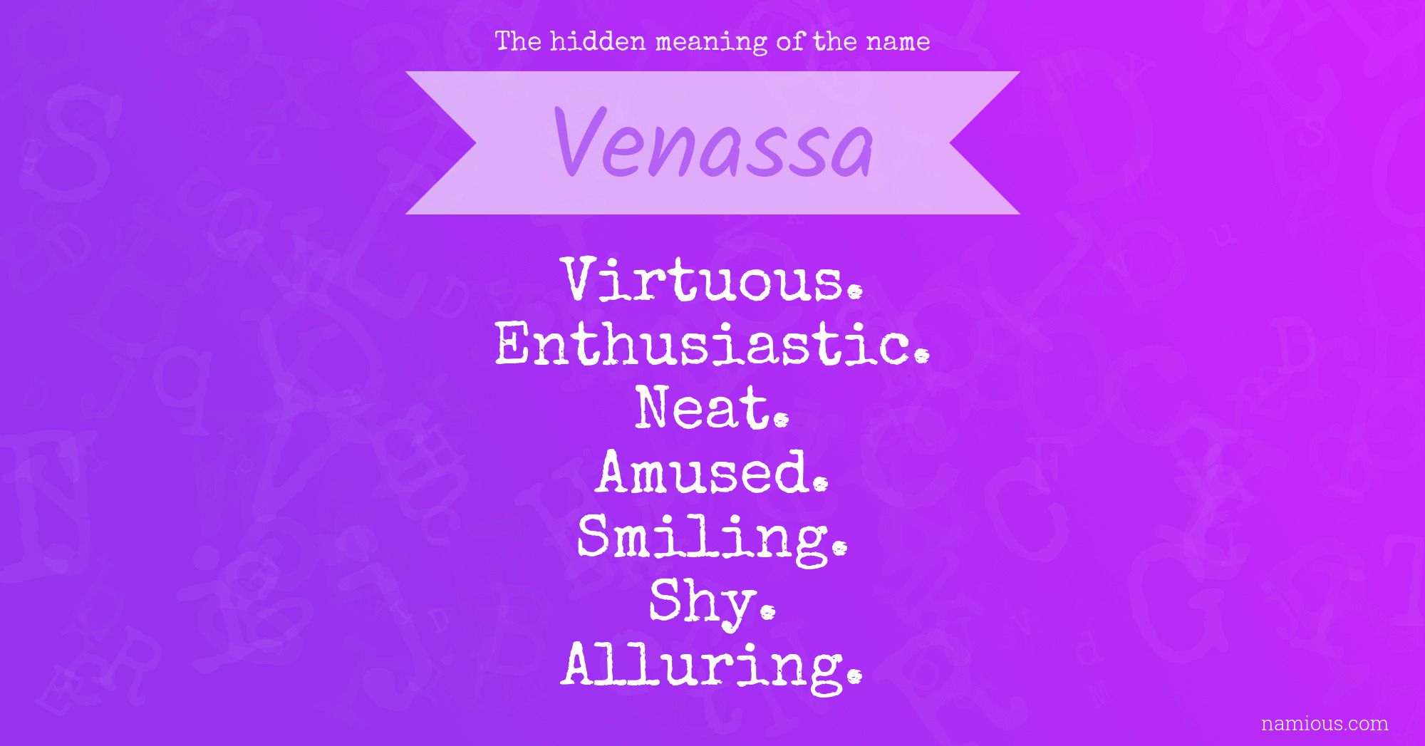 The hidden meaning of the name Venassa