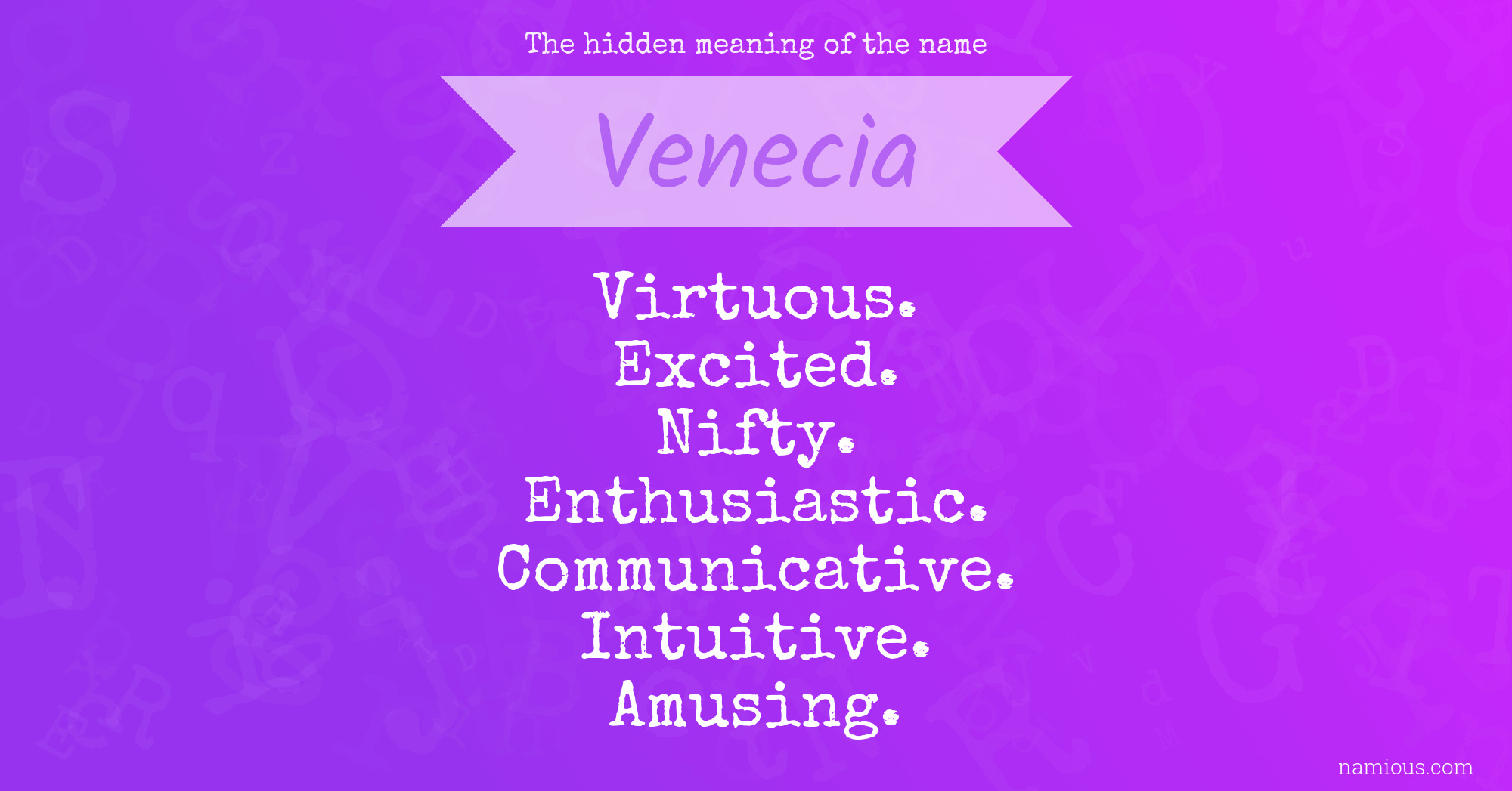 The hidden meaning of the name Venecia