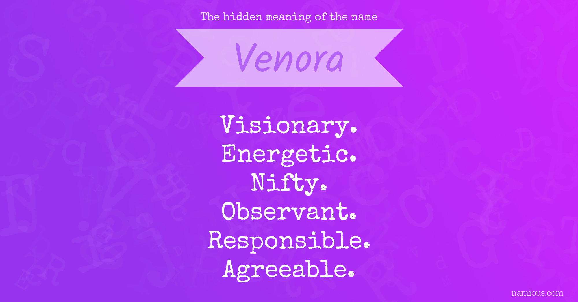 The hidden meaning of the name Venora