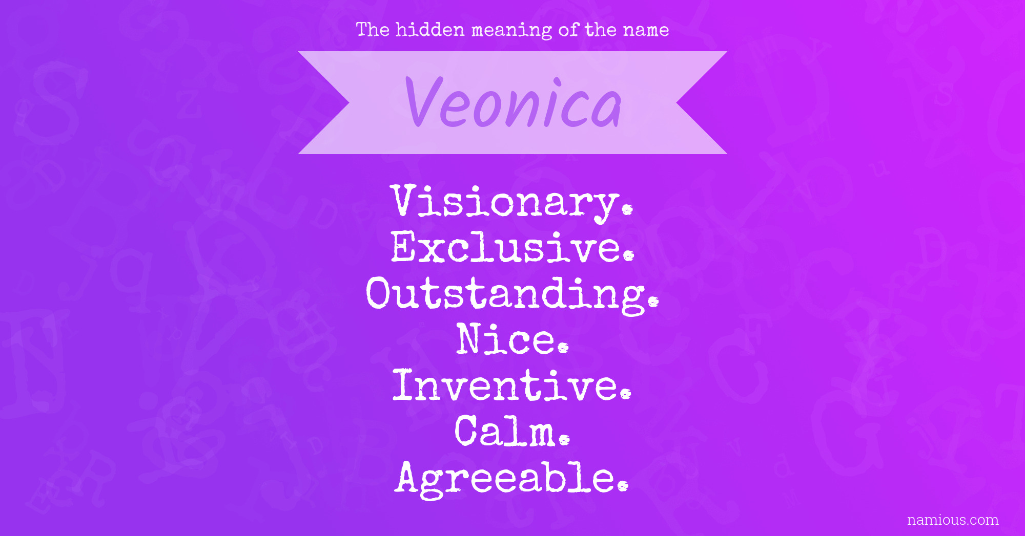 The hidden meaning of the name Veonica