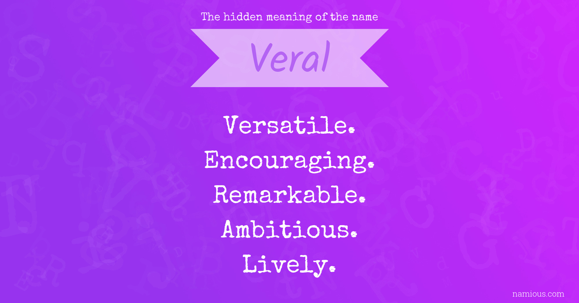 The hidden meaning of the name Veral