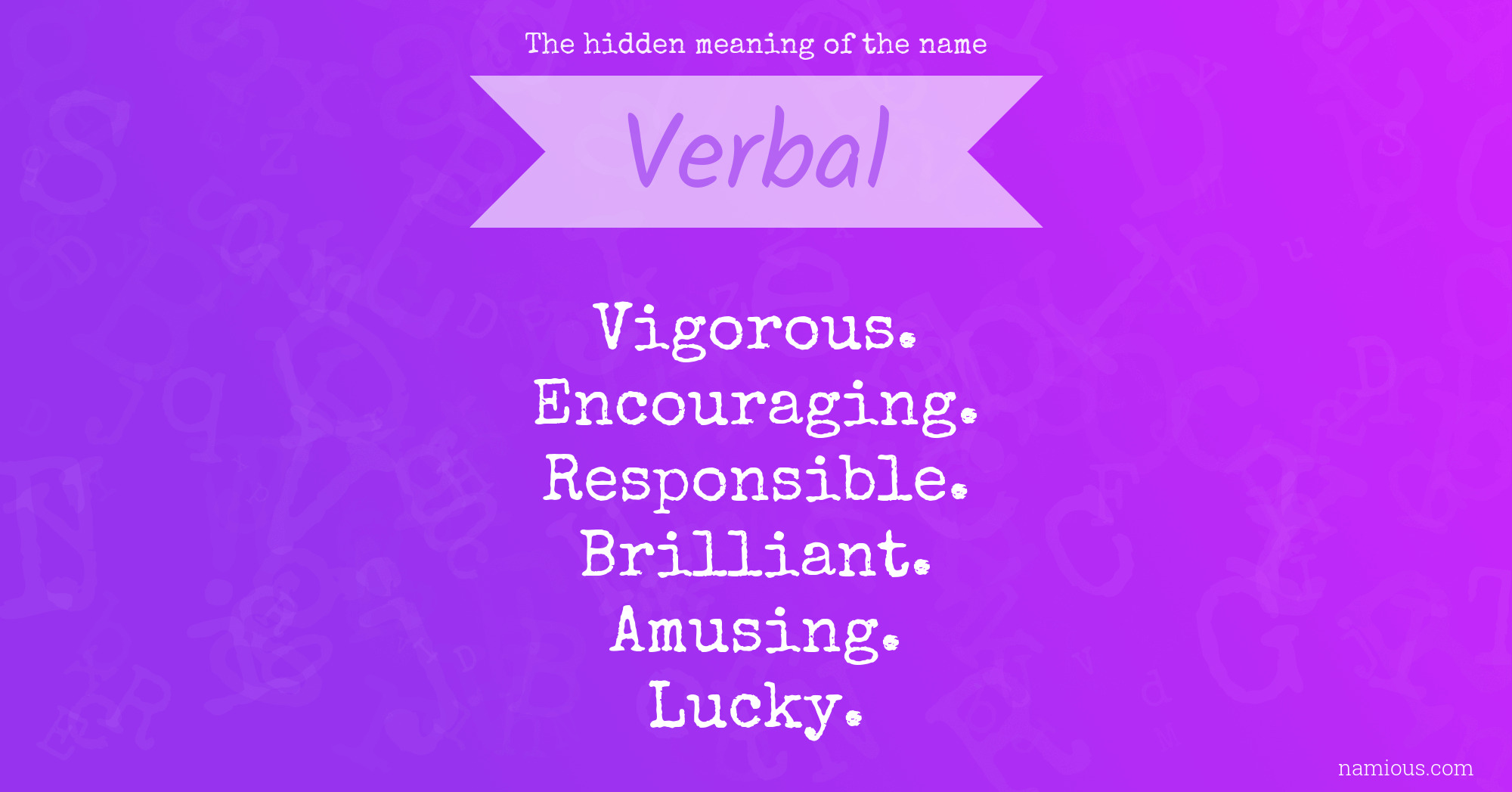 The hidden meaning of the name Verbal