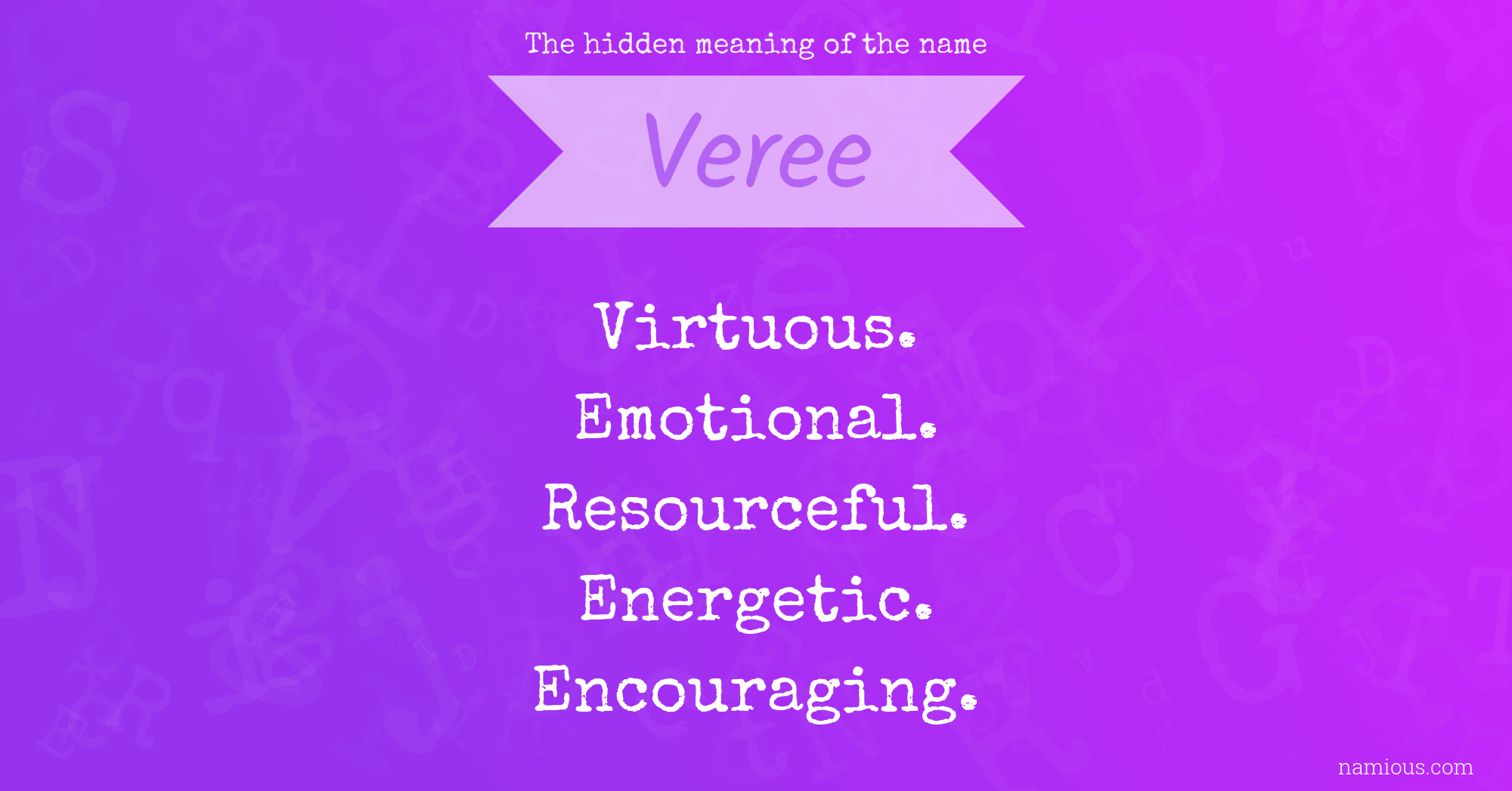 The hidden meaning of the name Veree