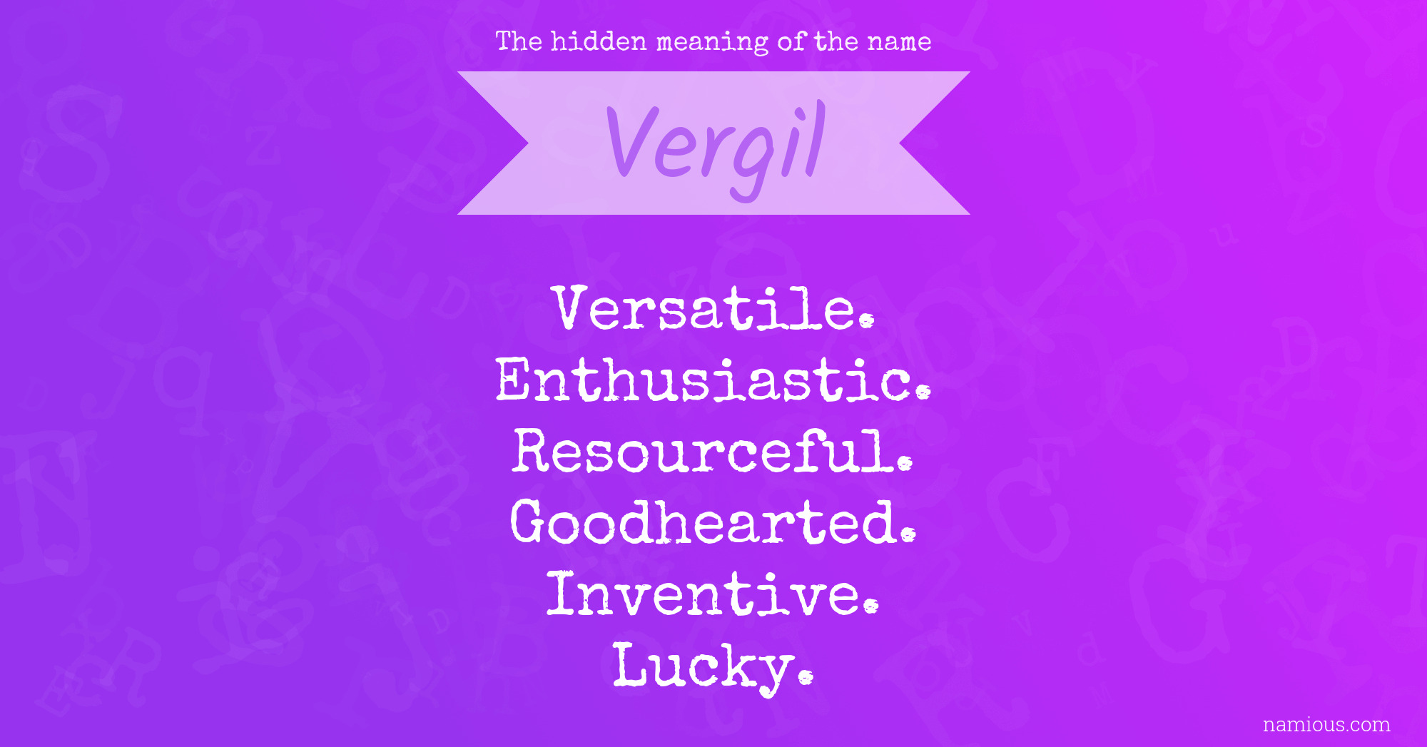 The hidden meaning of the name Vergil