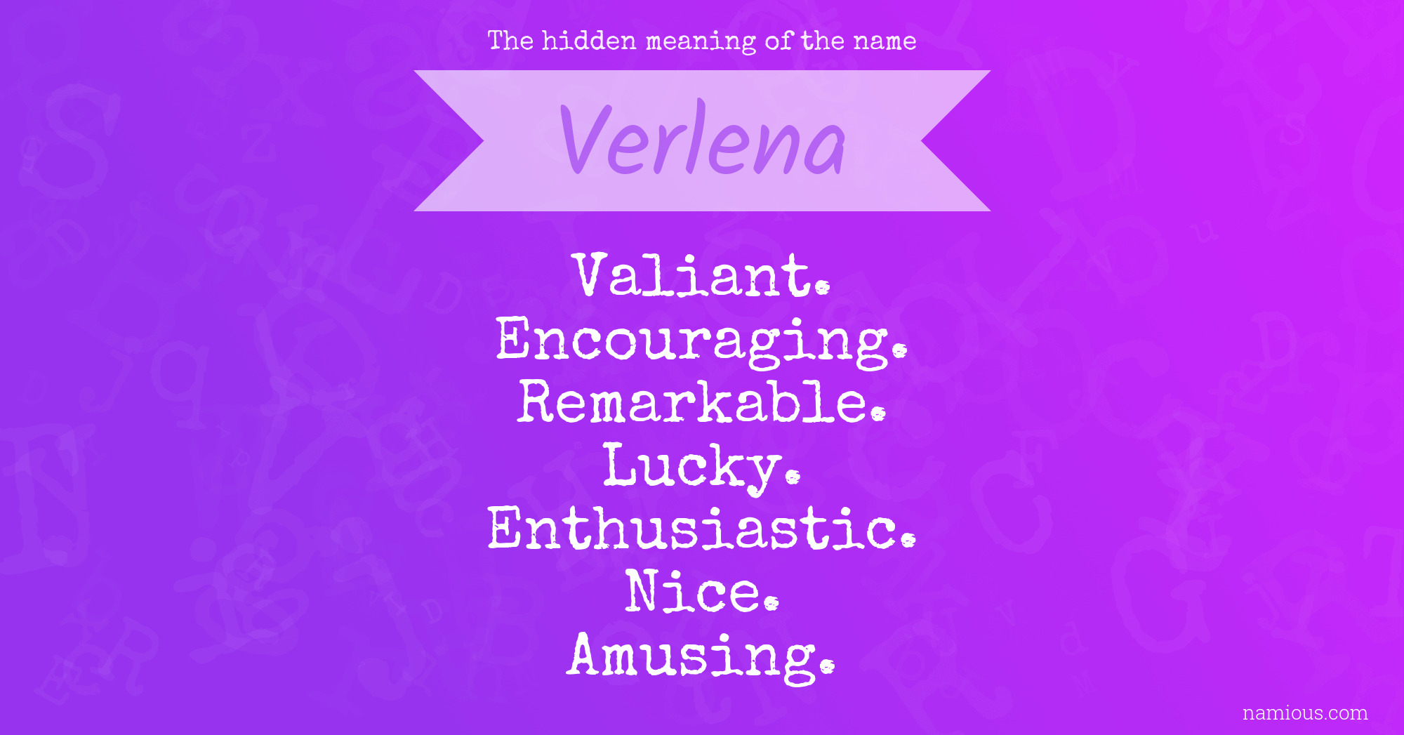 The hidden meaning of the name Verlena