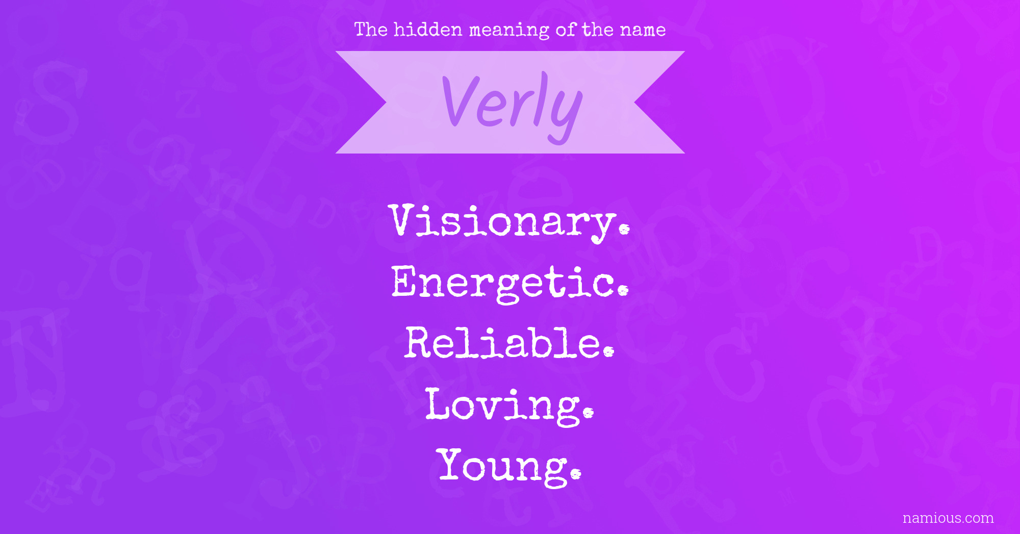 The hidden meaning of the name Verly