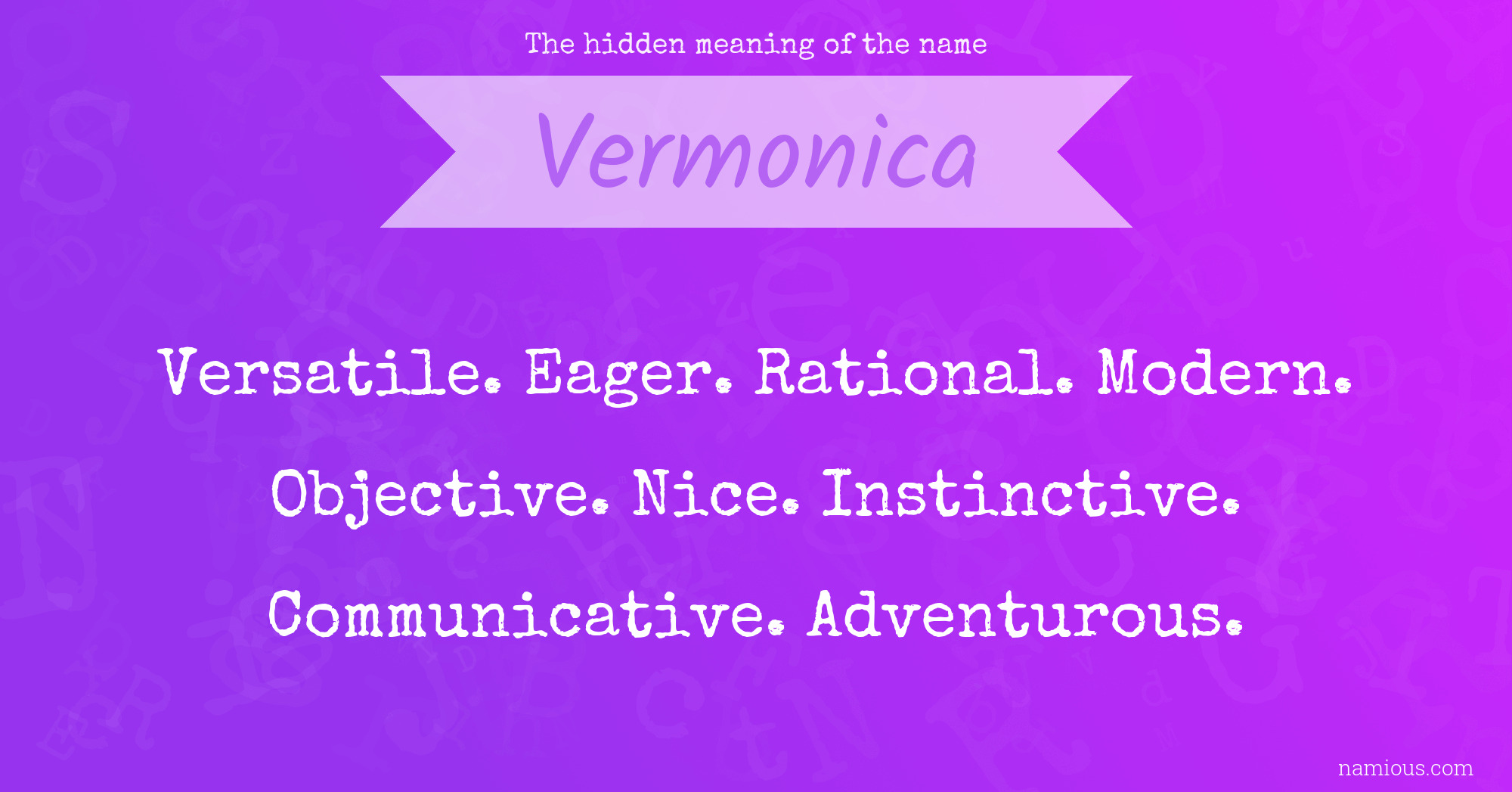 The hidden meaning of the name Vermonica