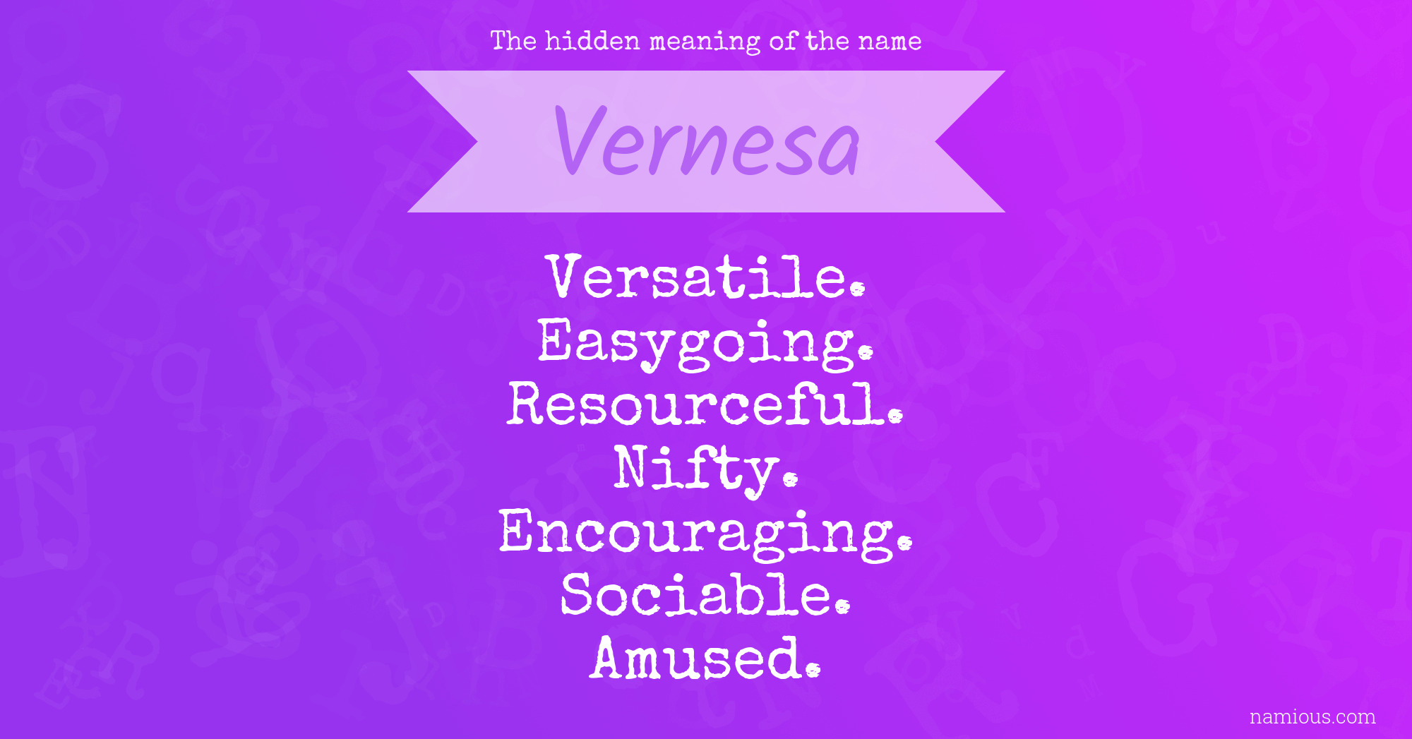 The hidden meaning of the name Vernesa