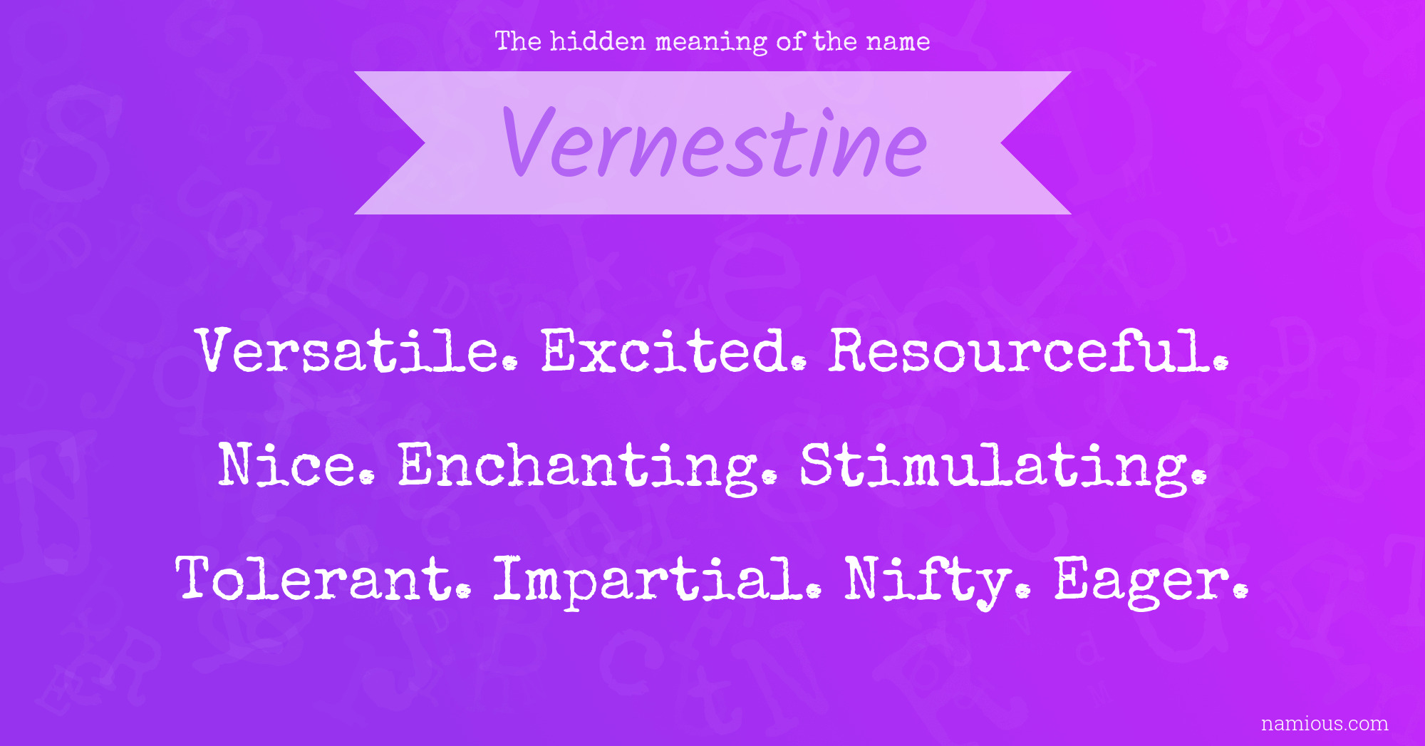 The hidden meaning of the name Vernestine