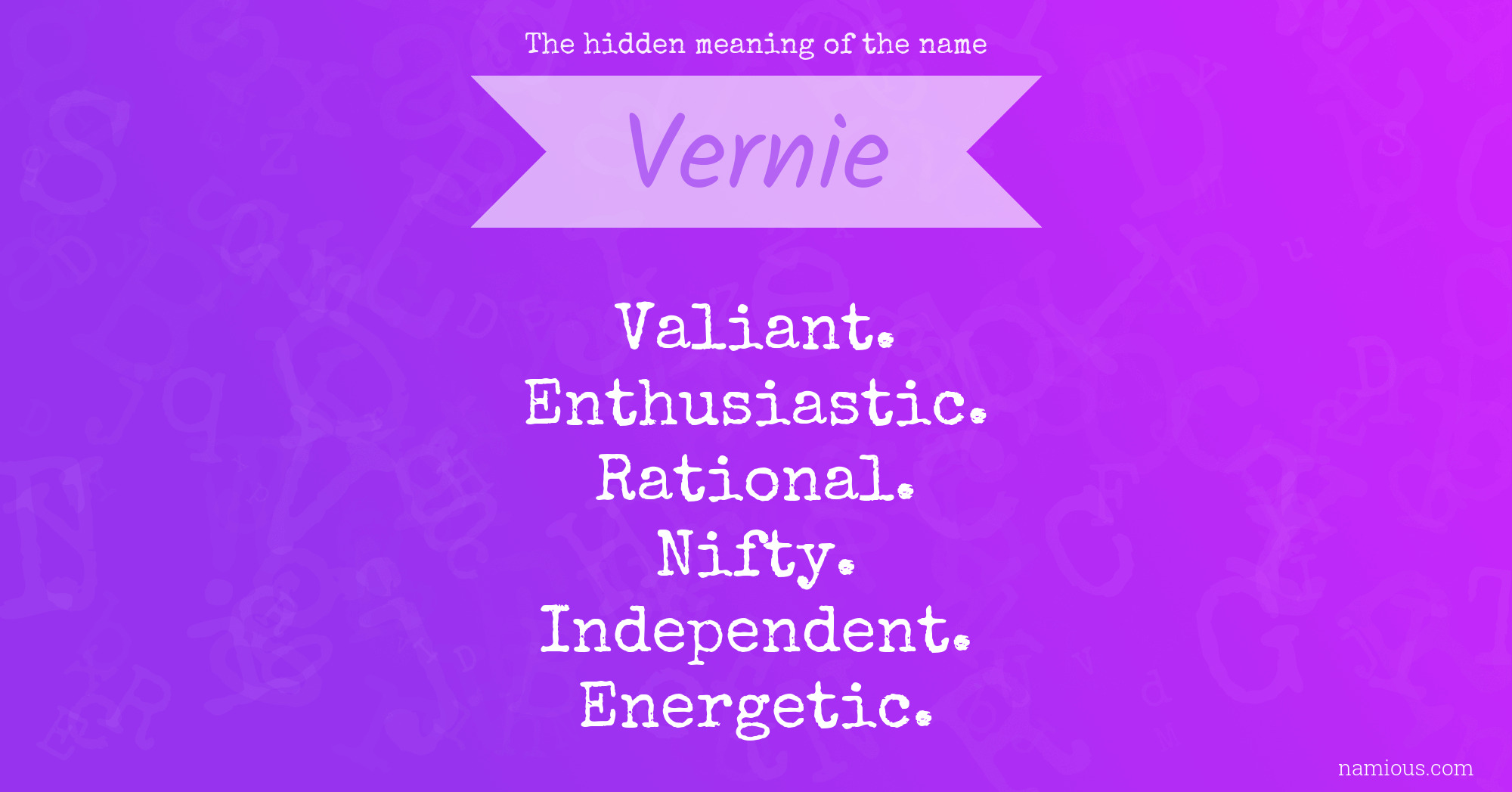 The hidden meaning of the name Vernie