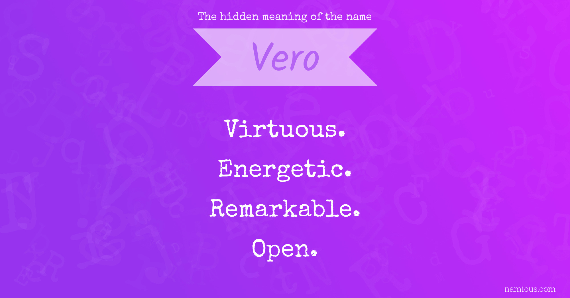 The hidden meaning of the name Vero