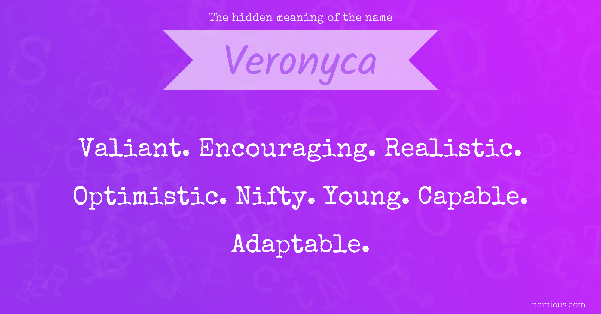 The hidden meaning of the name Veronyca