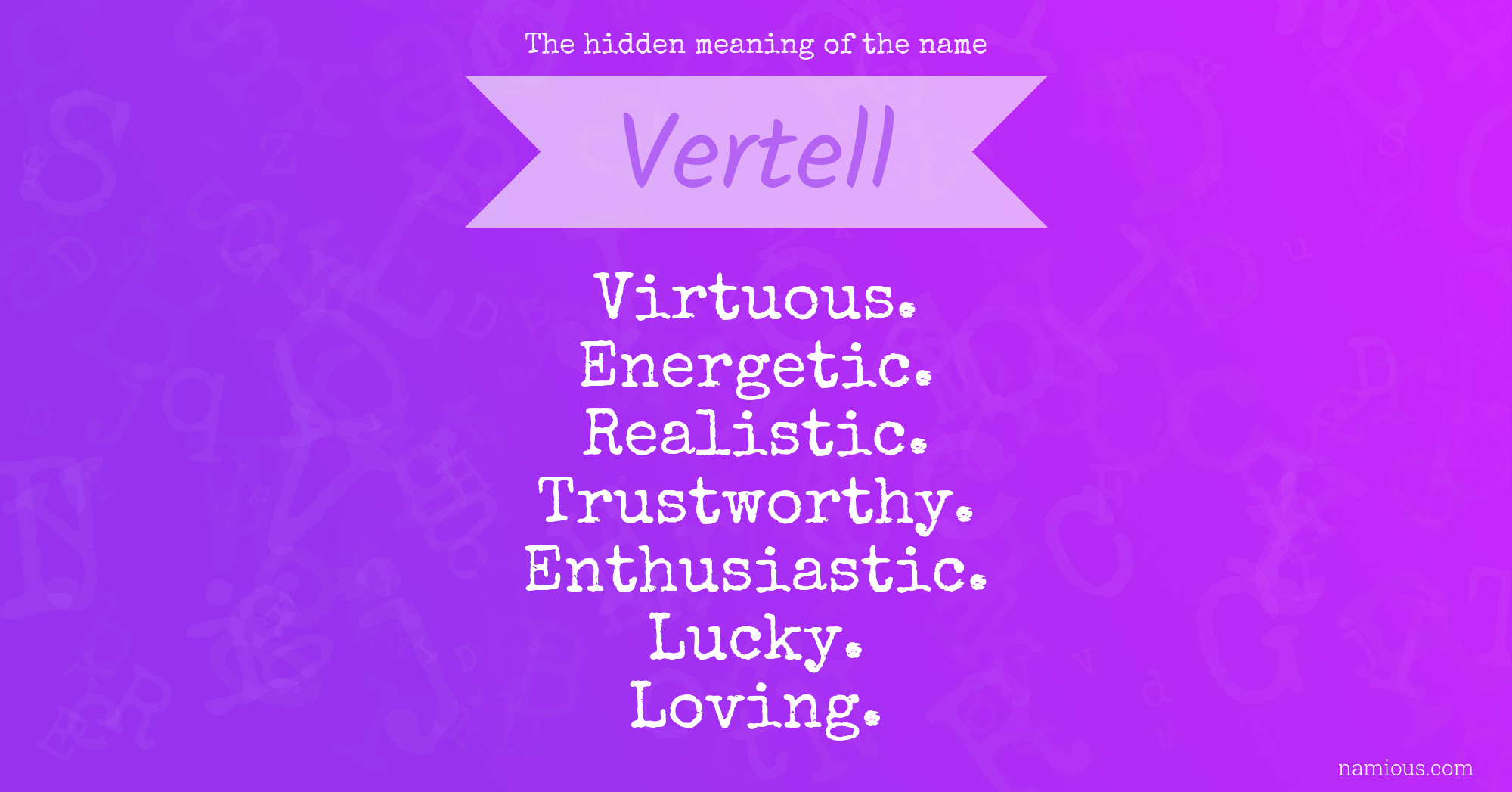 The hidden meaning of the name Vertell