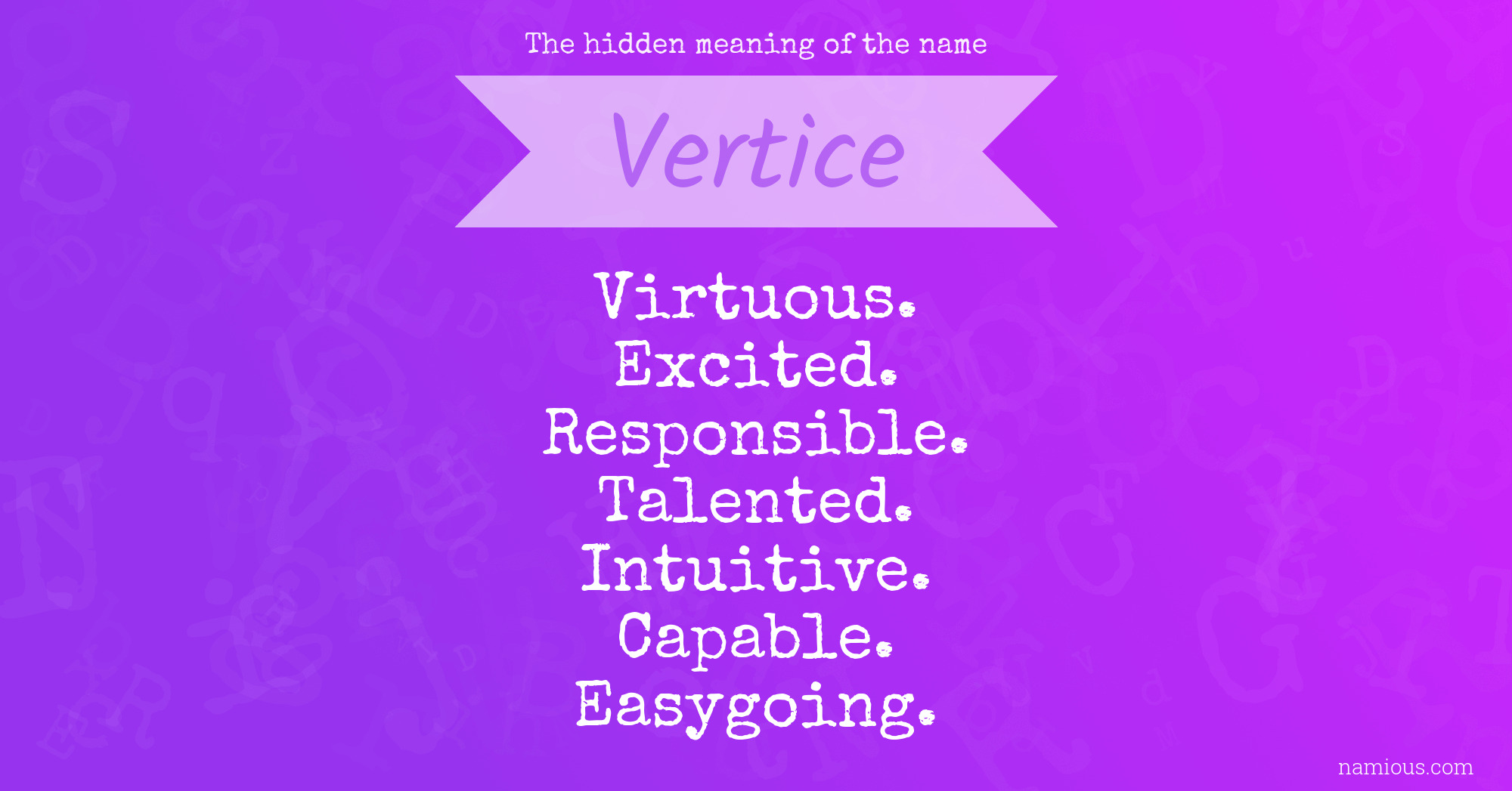 The hidden meaning of the name Vertice