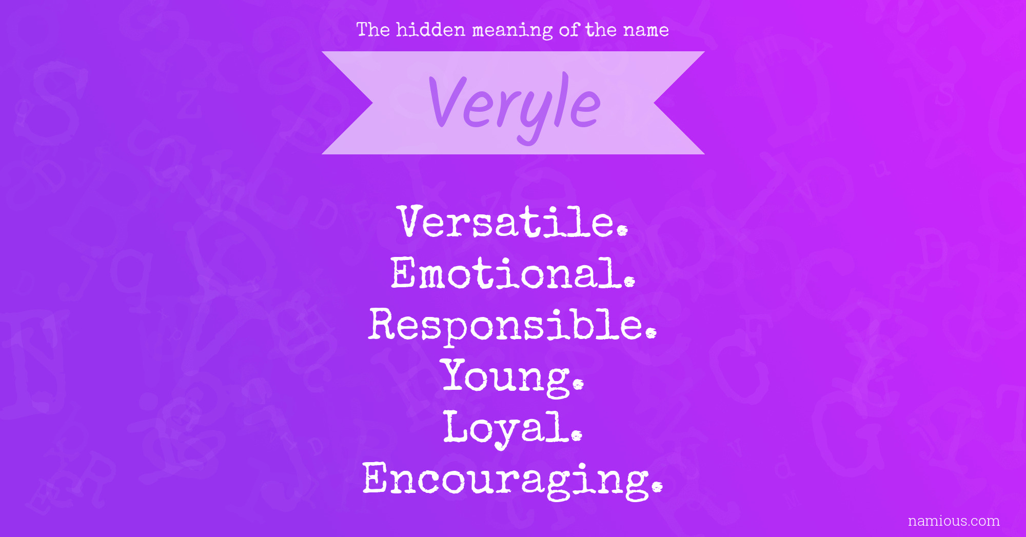 The hidden meaning of the name Veryle