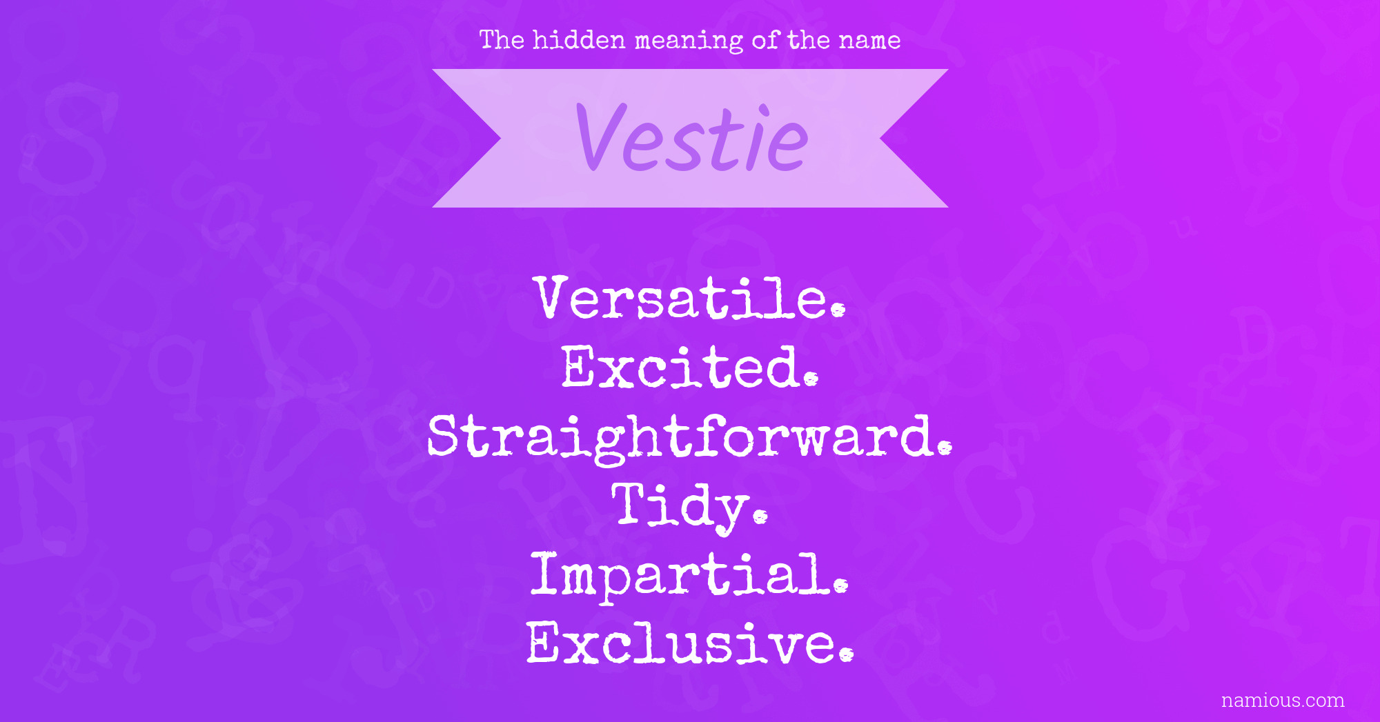 The hidden meaning of the name Vestie