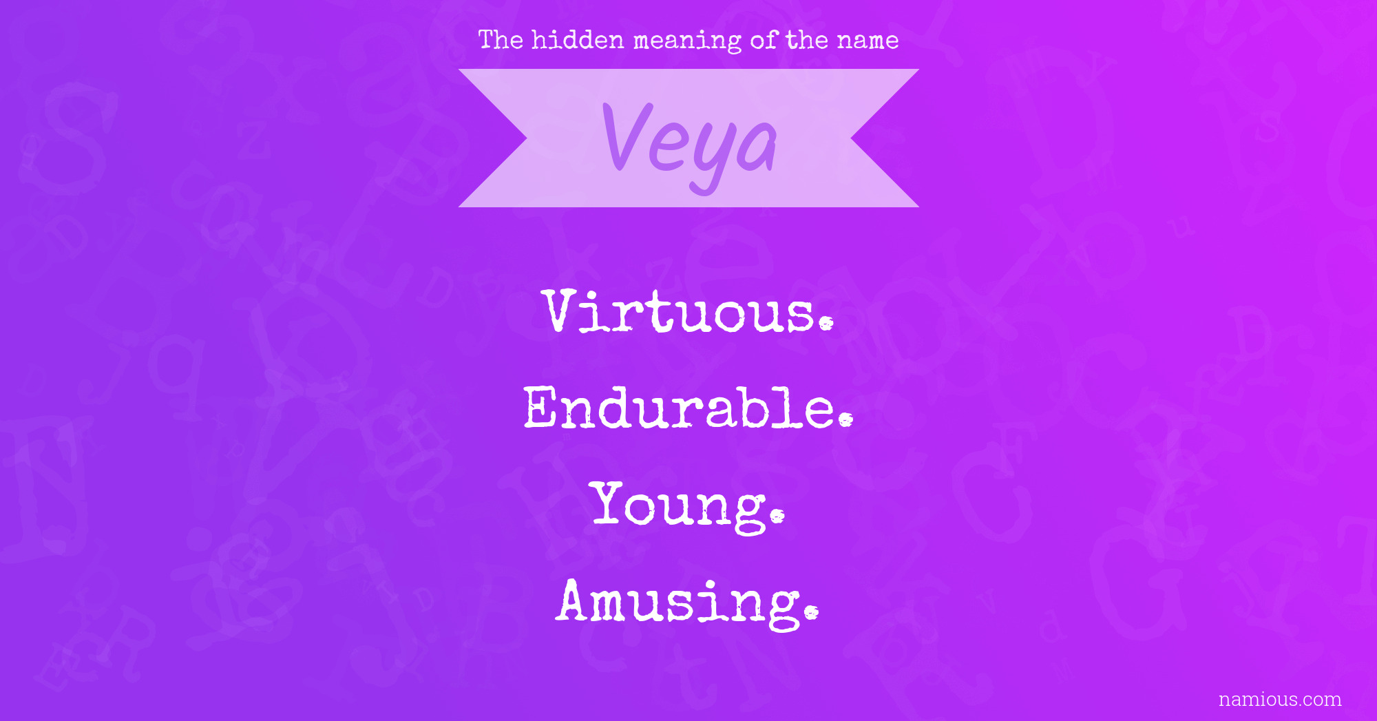 The hidden meaning of the name Veya