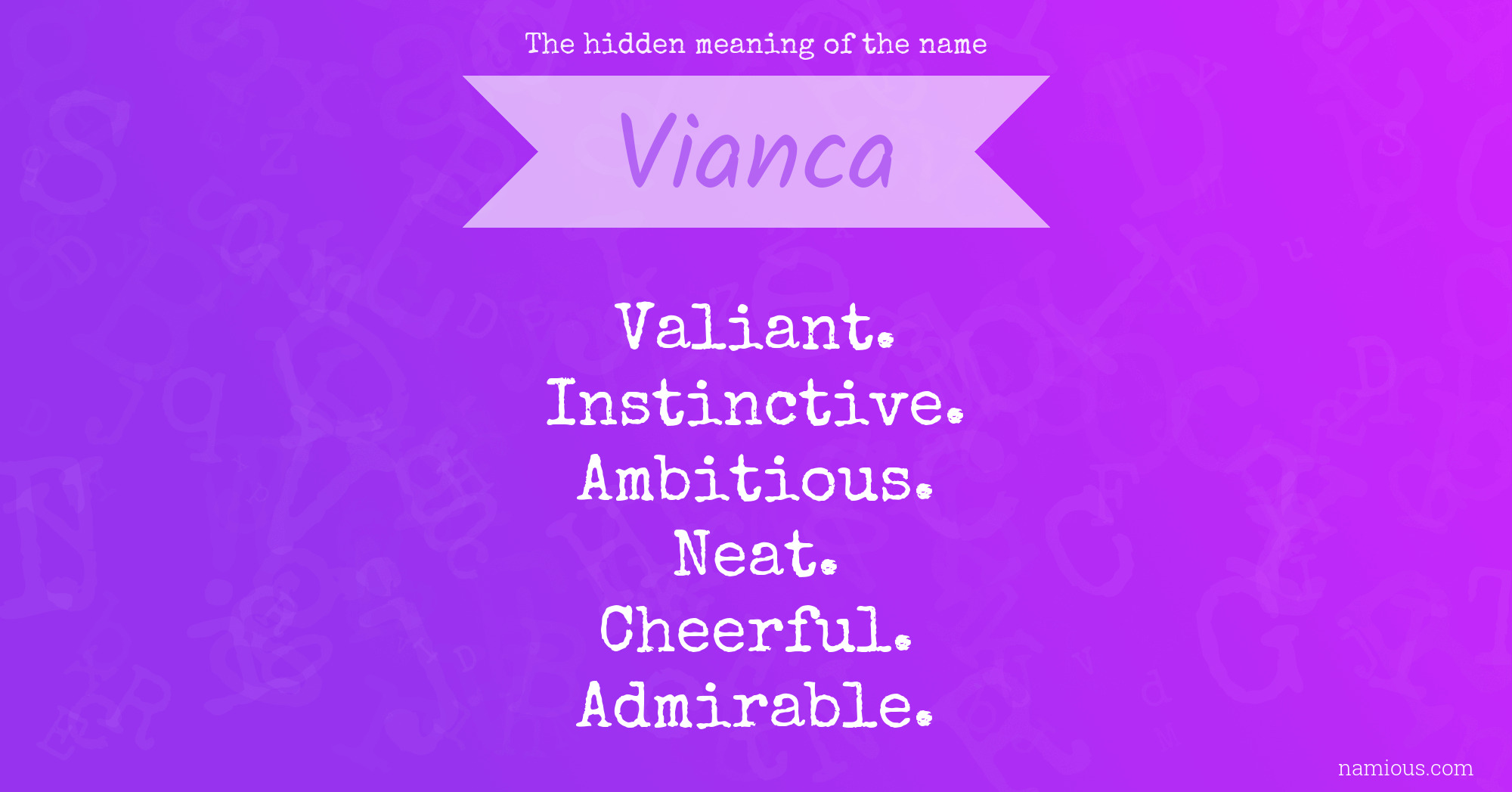 The hidden meaning of the name Vianca