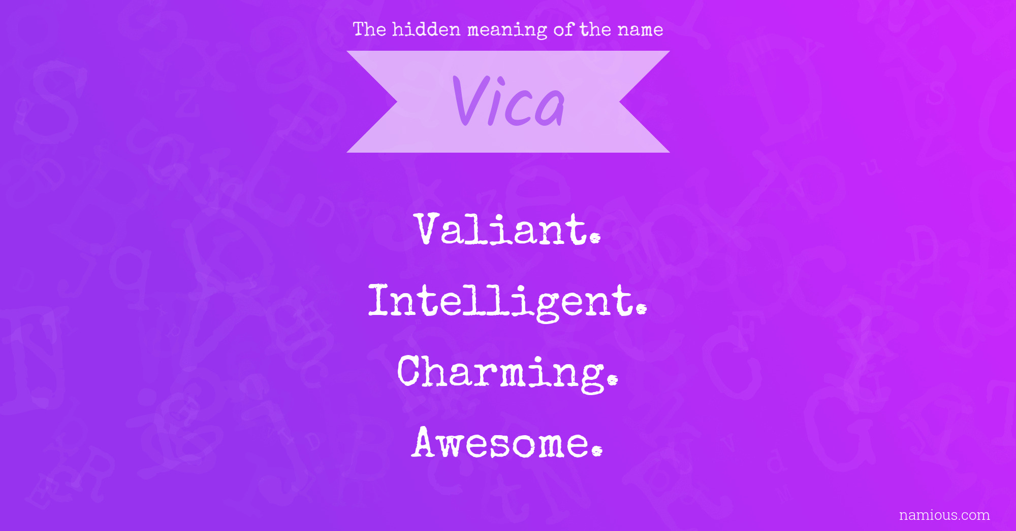 The hidden meaning of the name Vica