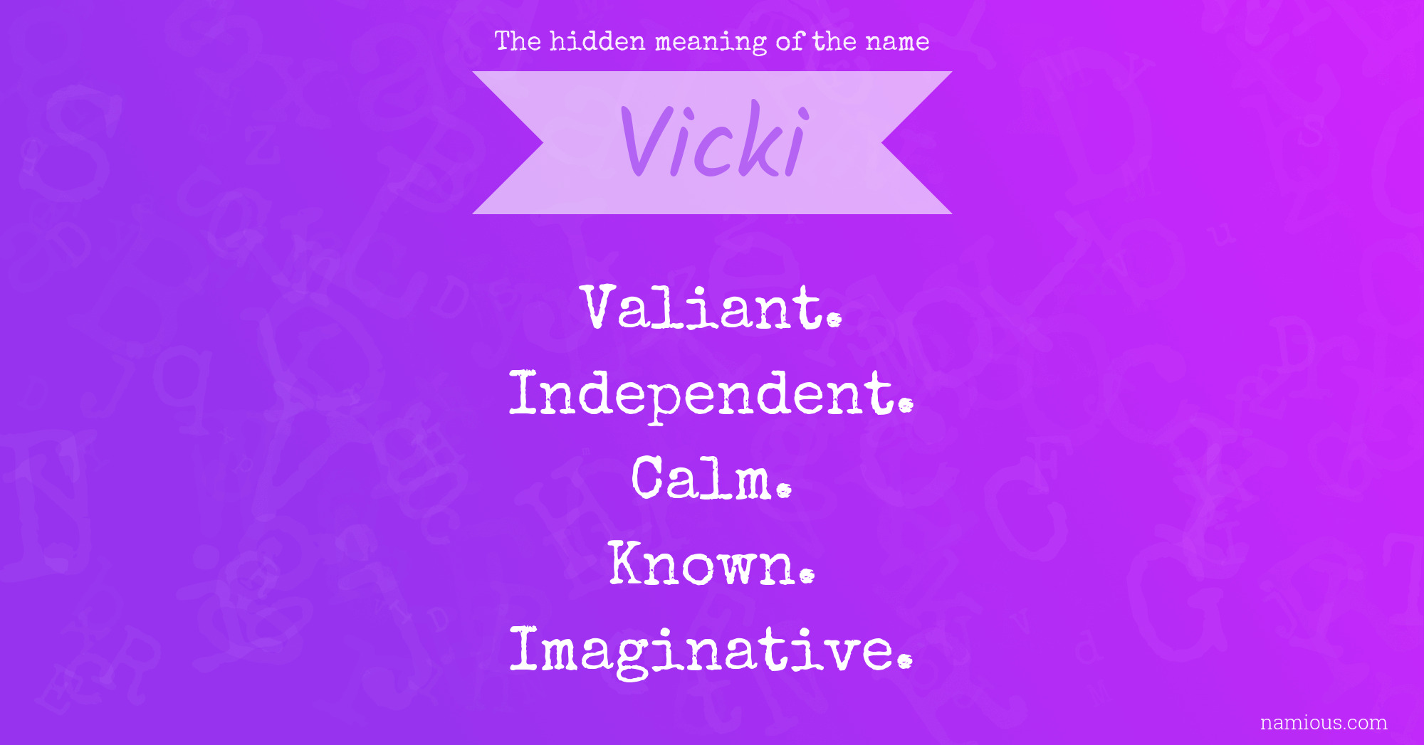 The hidden meaning of the name Vicki