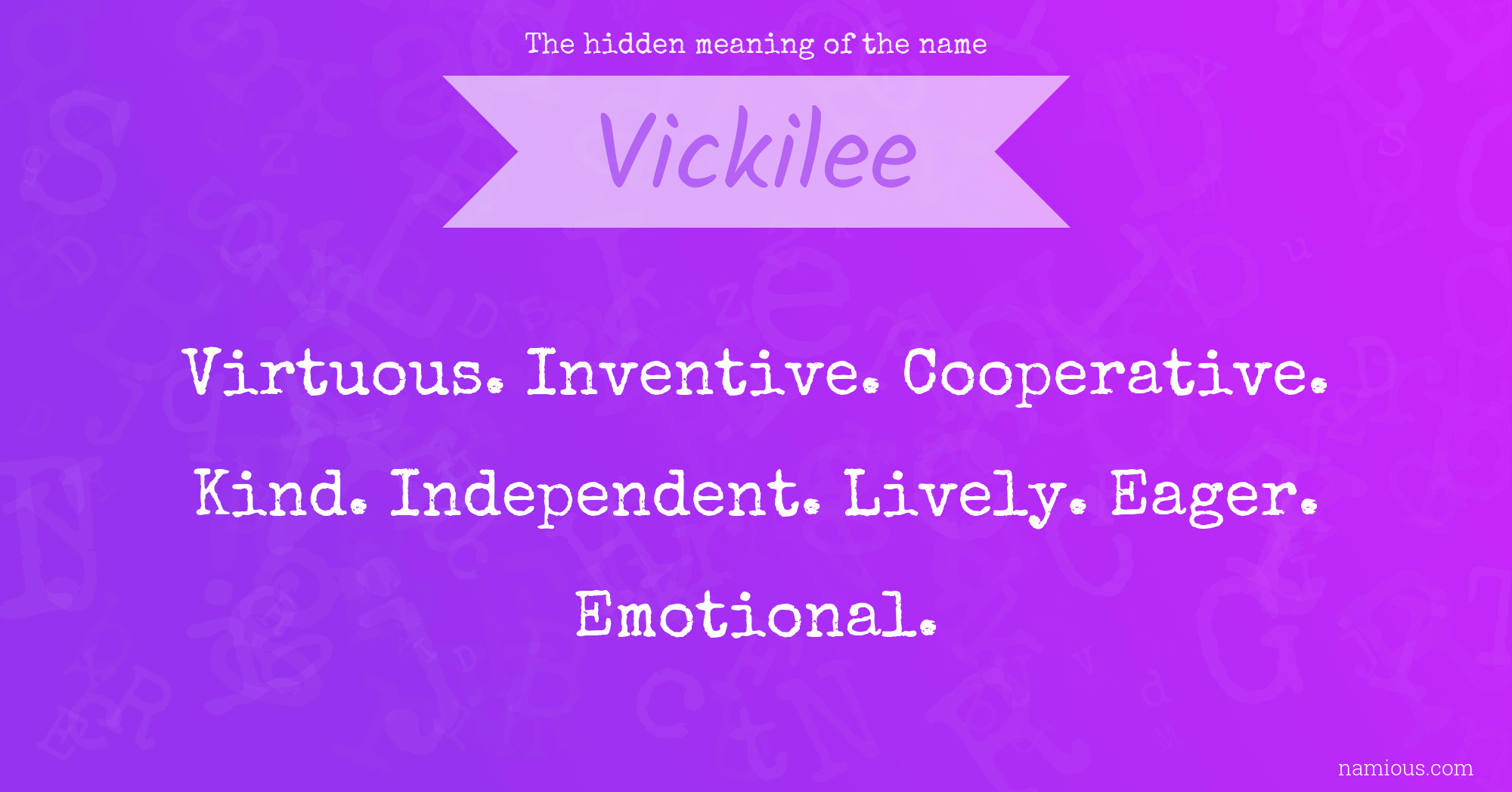 The hidden meaning of the name Vickilee