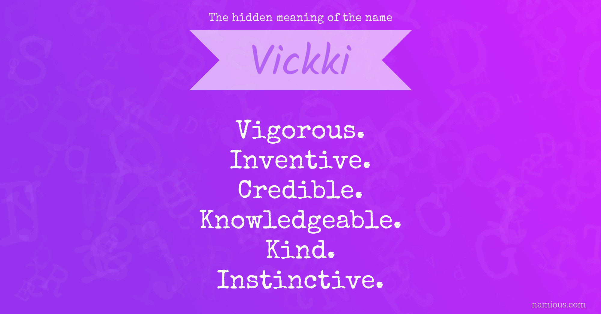 The hidden meaning of the name Vickki