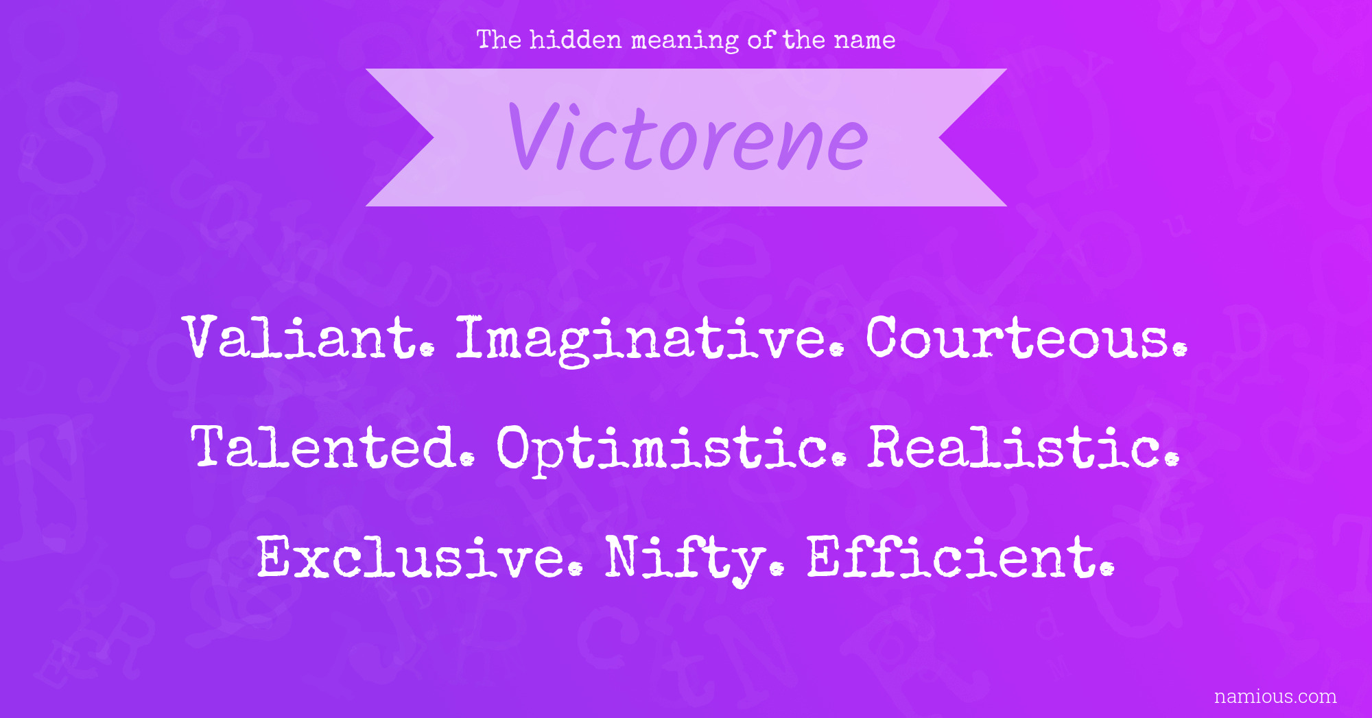 The hidden meaning of the name Victorene