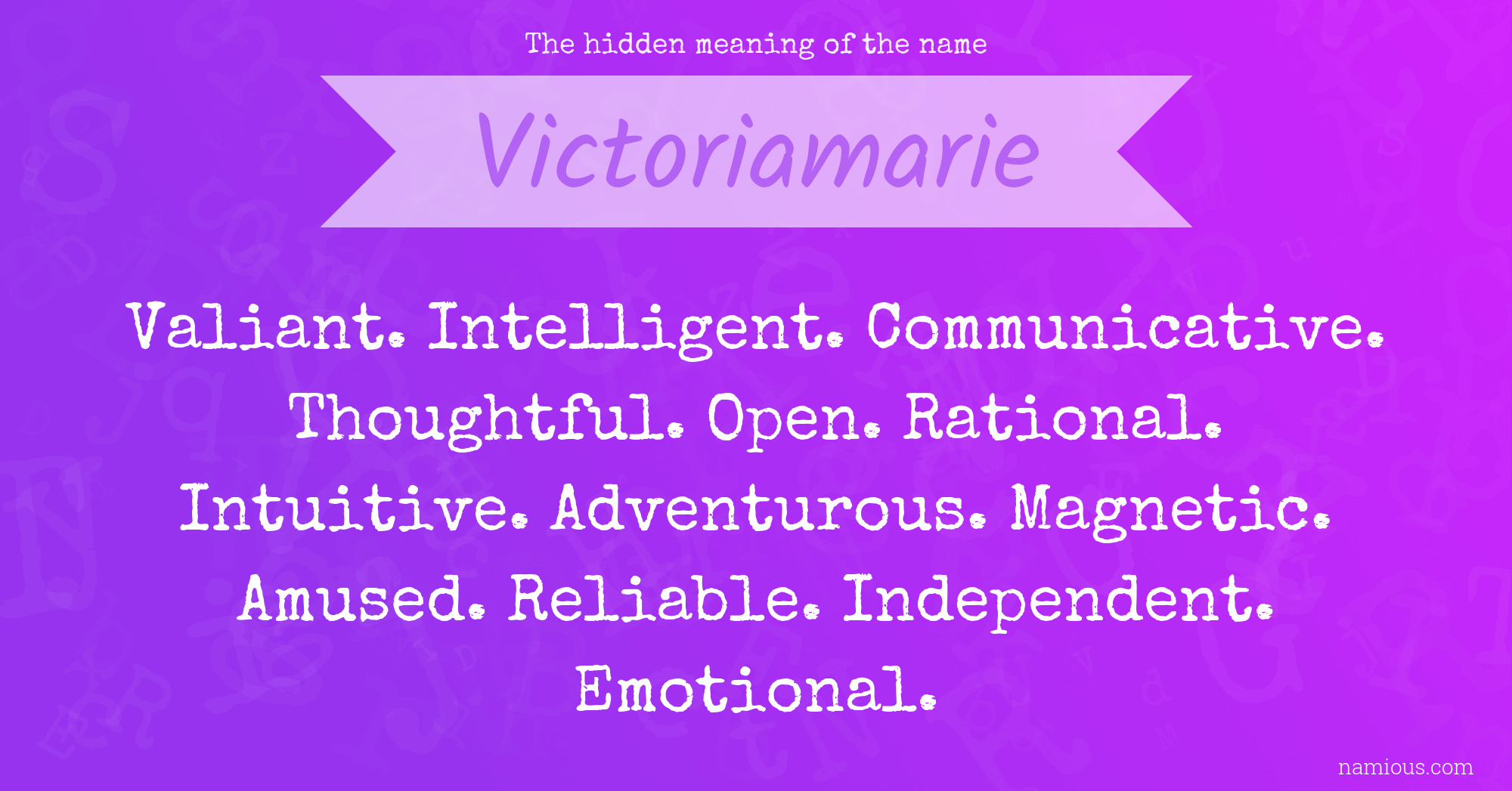 The hidden meaning of the name Victoriamarie